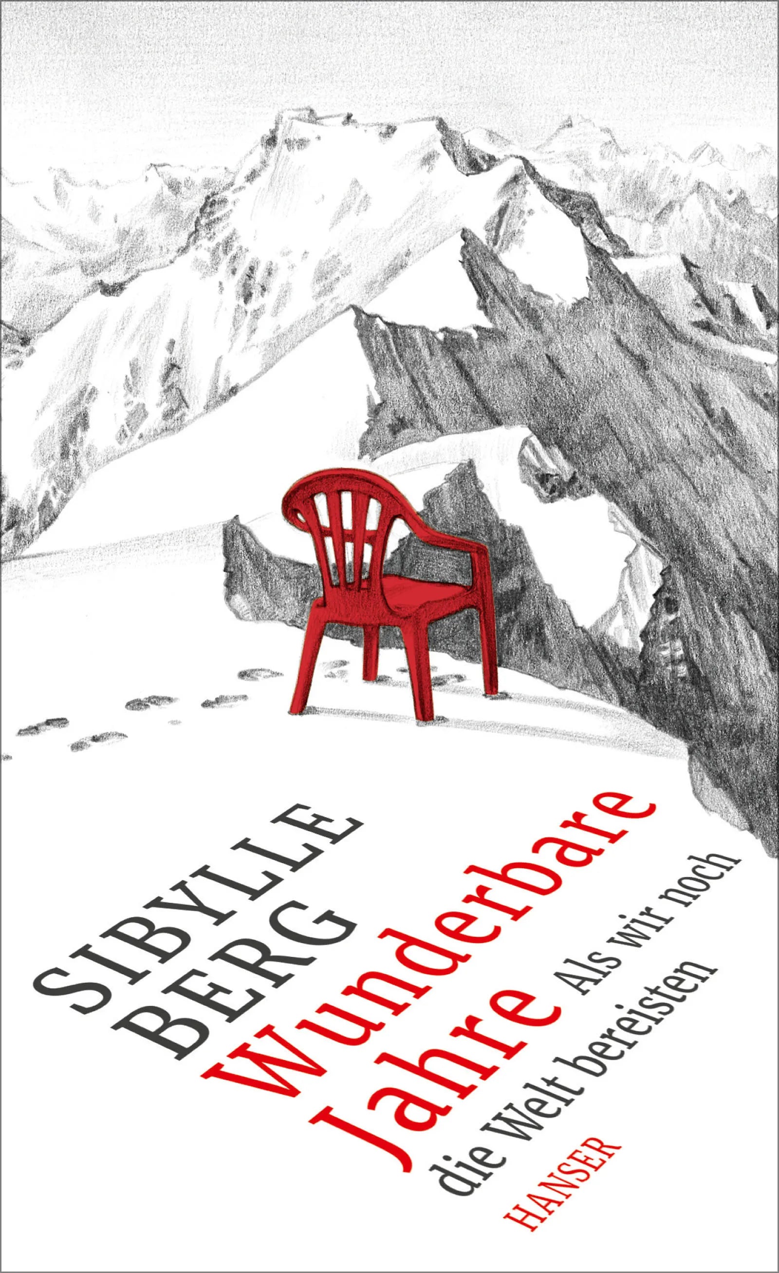 Buchcover von 'Wunderbare Jahre' - Gebundene Ausgabe von Sibylle Berg
