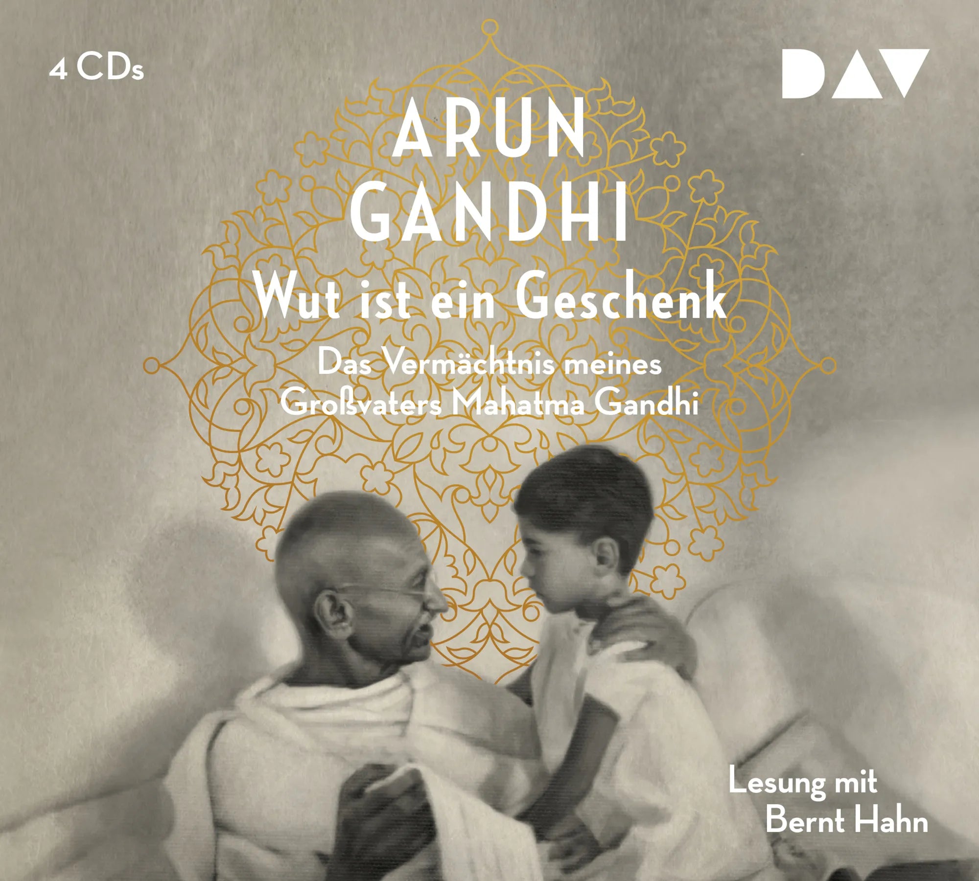 Buchcover von 'Wut ist ein Geschenk. Das Vermächtnis meines Großvaters Mahatma Gandhi' - Hörbuch (CD) von Arun Gandhi