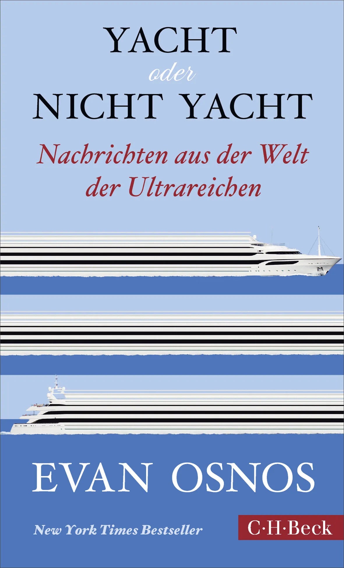 Cover: Yacht oder nicht Yacht (Taschenbuch) von Evan Osnos