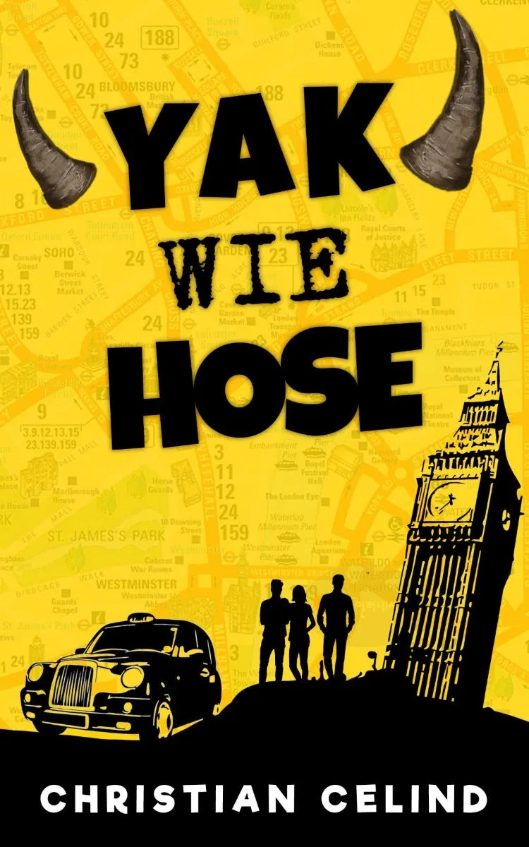 Cover: Yak Wie Hose (E-Book) von Christian Celind