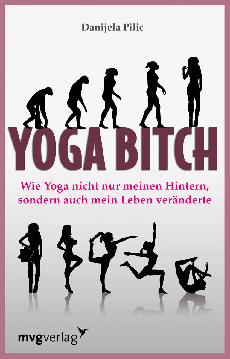 Buchcover von 'Yoga Bitch' - Taschenbuch von Danijela Pilic