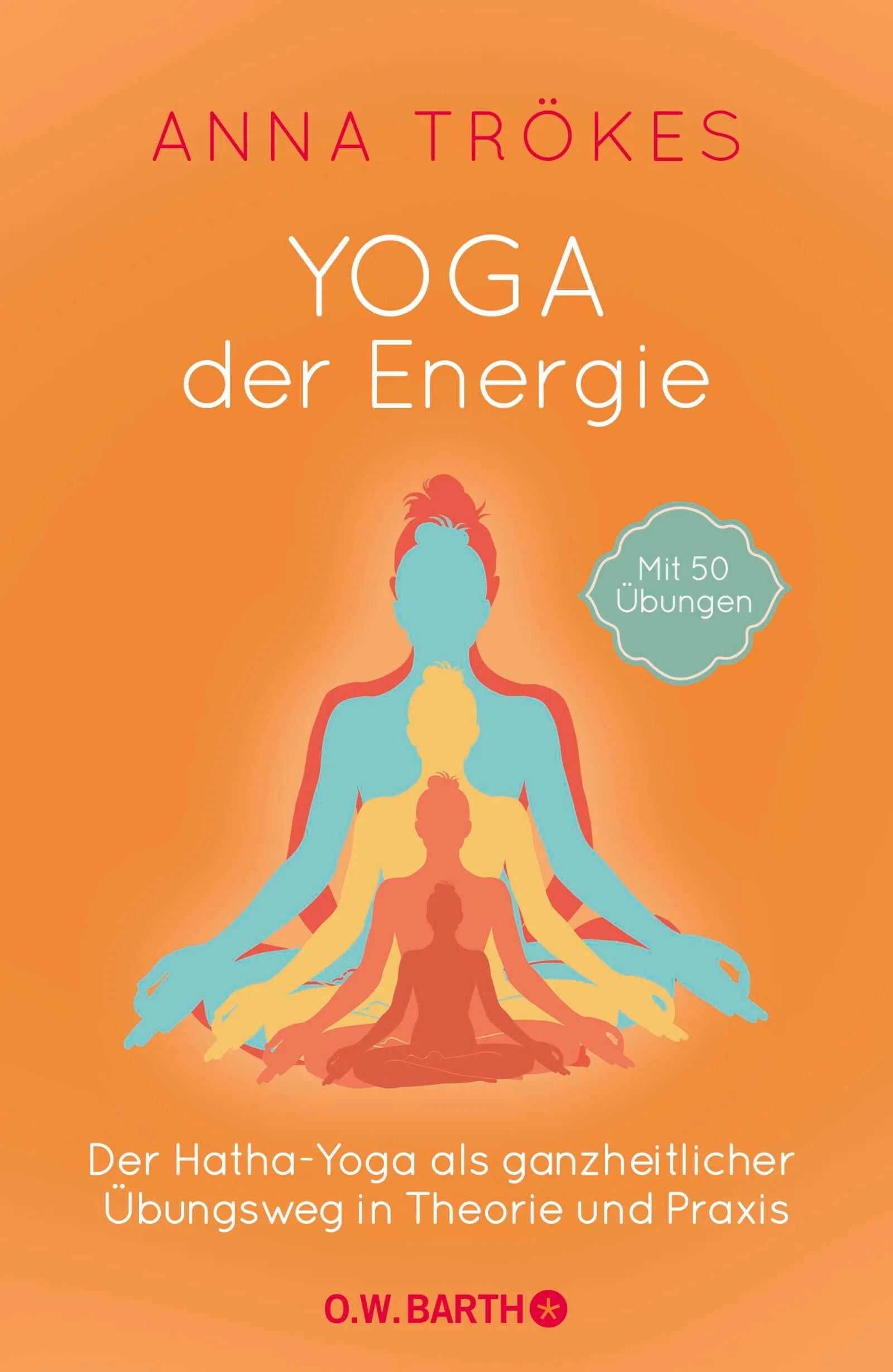 Cover: Yoga der Energie (Hardcover) von Anna Trökes