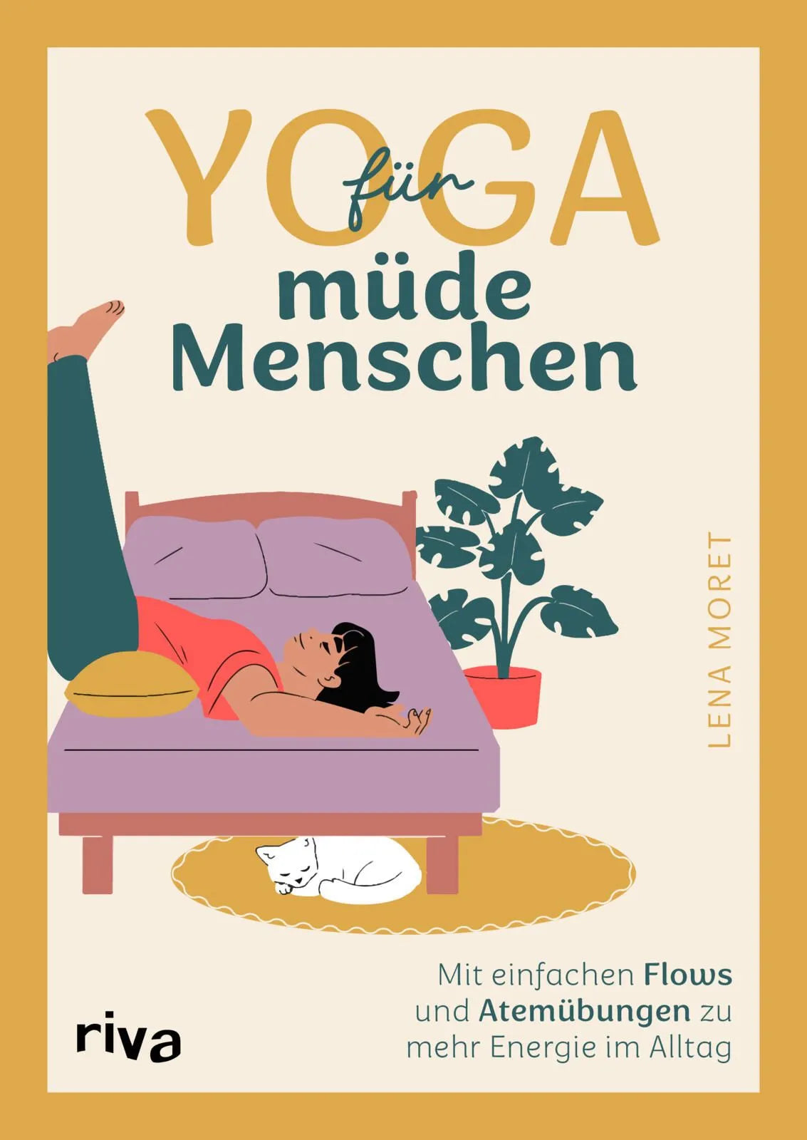 Cover: Yoga für müde Menschen (Taschenbuch) von Lena Moret