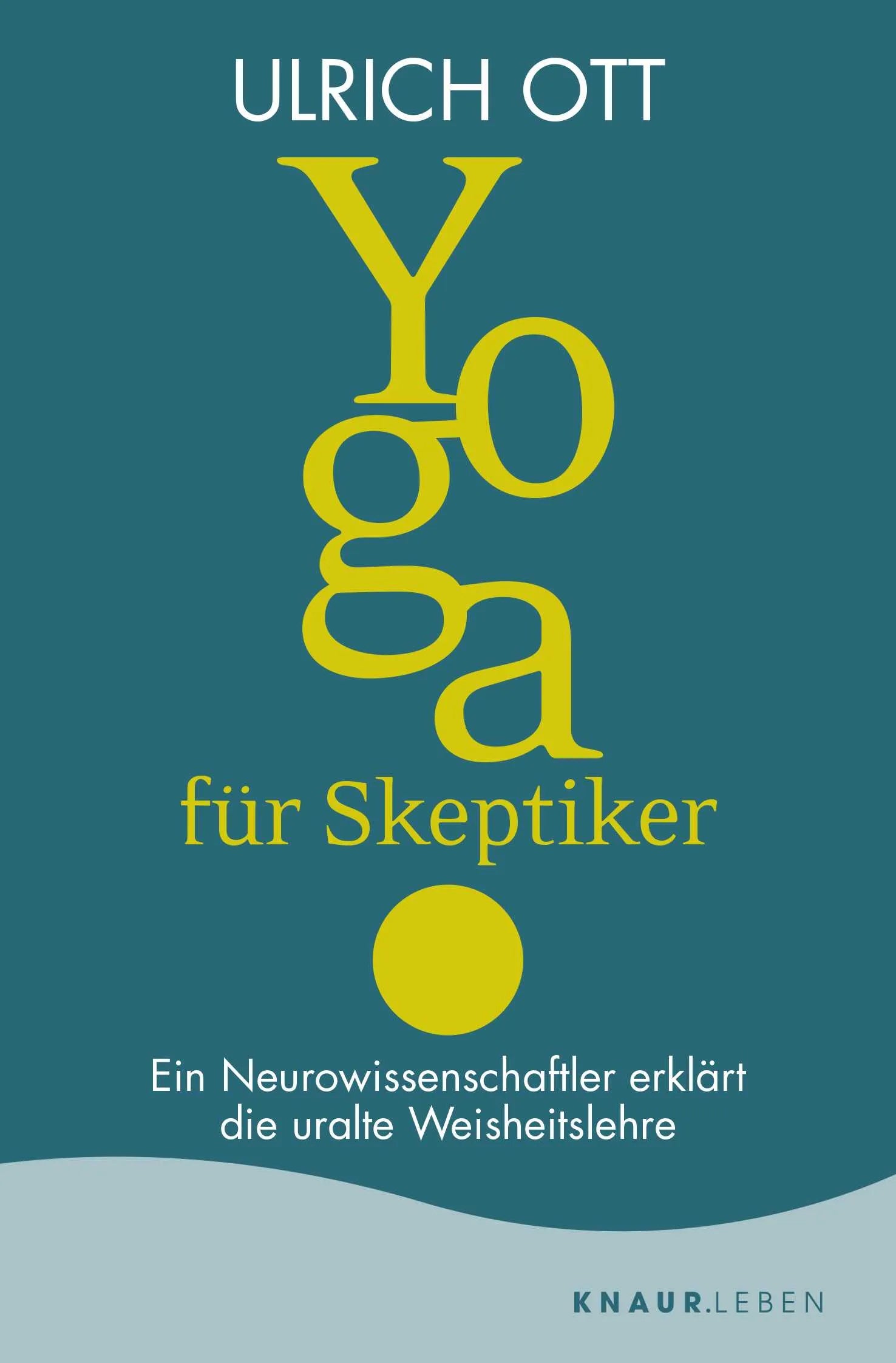 Buchcover von 'Yoga für Skeptiker' - Taschenbuch von Ulrich Ott