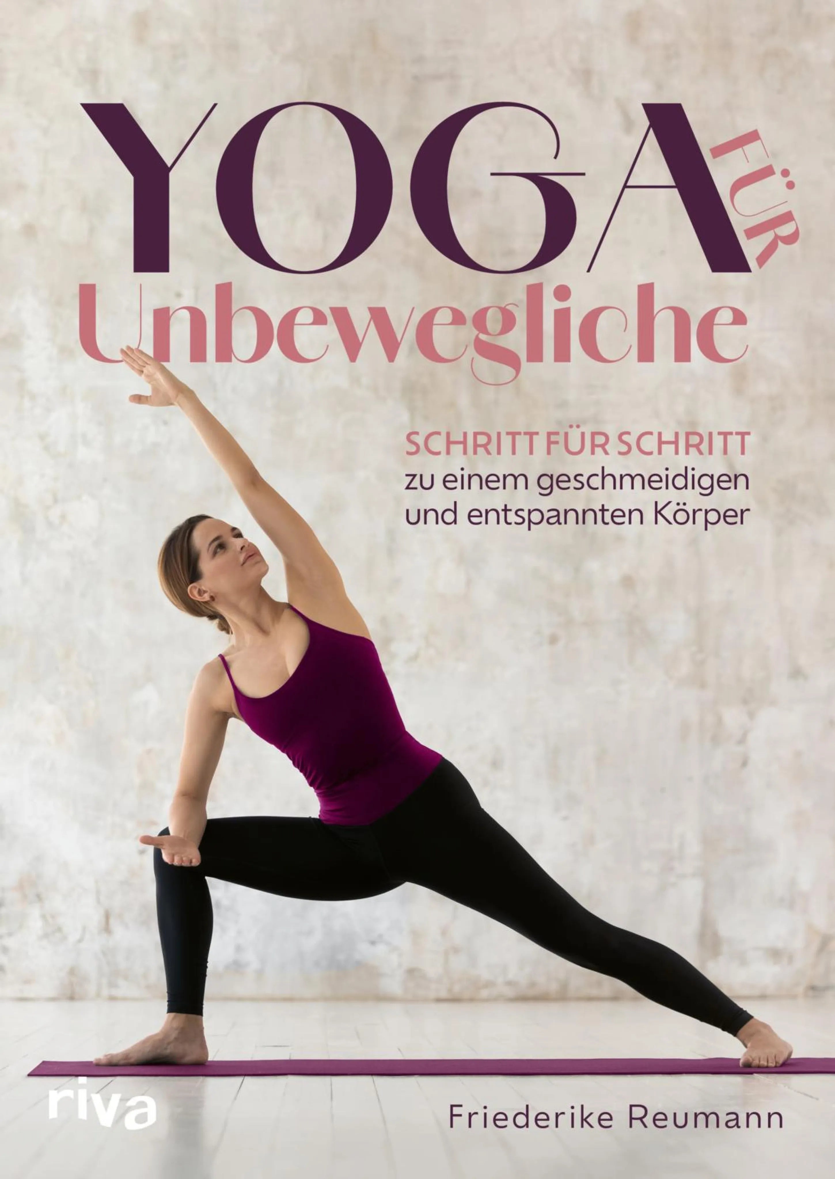 Cover: Yoga für Unbewegliche (E-Book) von Friederike Reumann