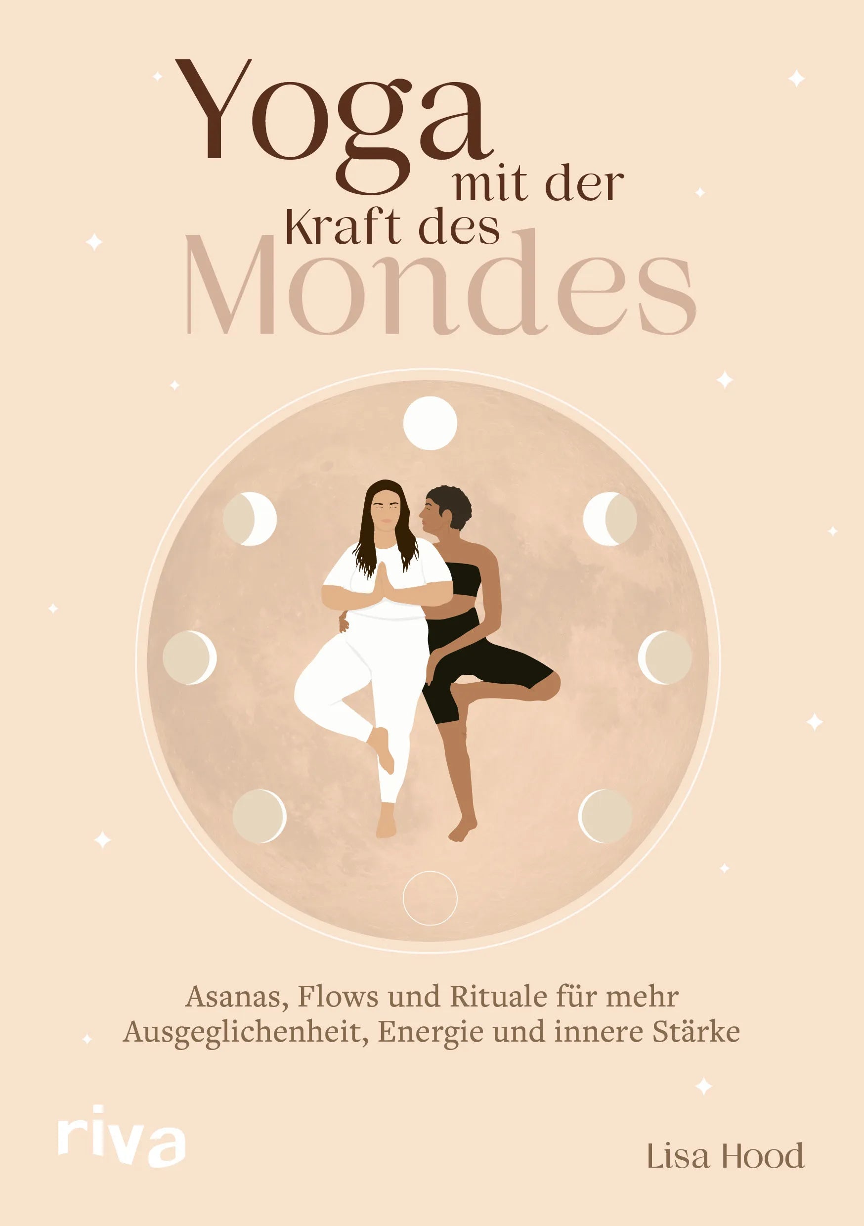 Buchcover von 'Yoga mit der Kraft des Mondes' - Gebundene Ausgabe von Lisa Hood