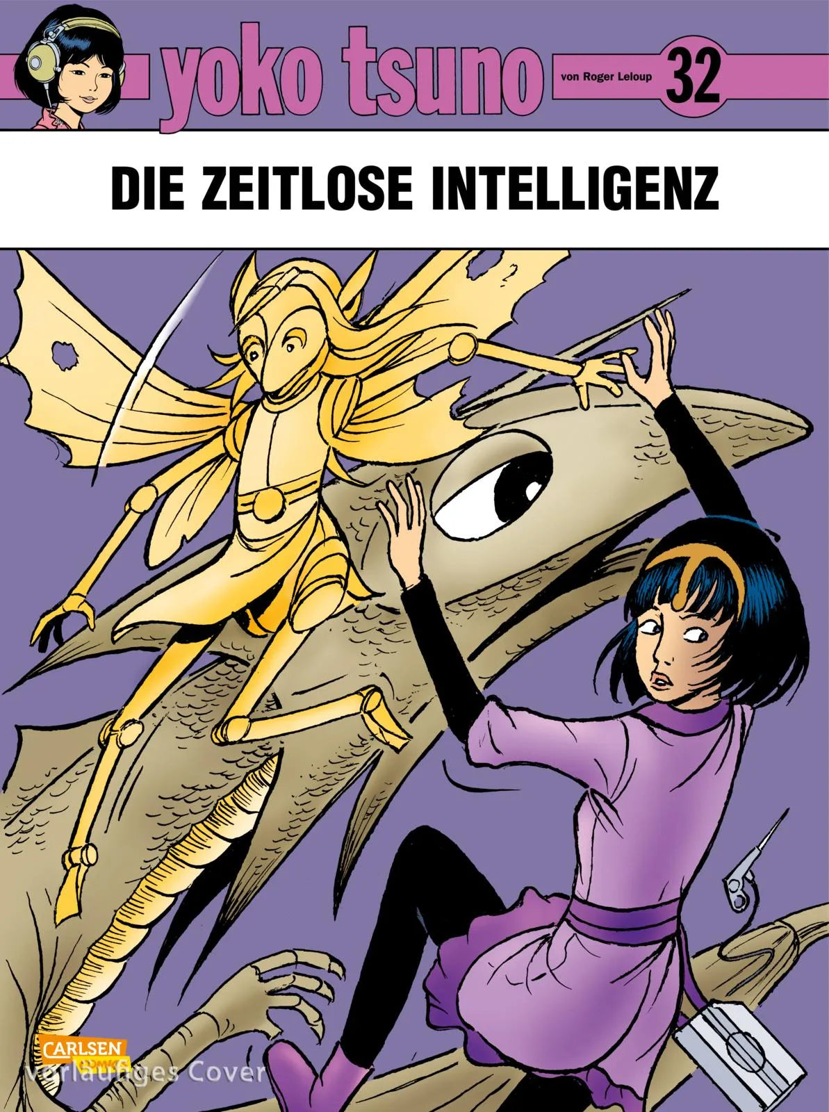 Cover: Yoko Tsuno 32: Die zeitlose Intelligenz (Taschenbuch) von Roger Leloup