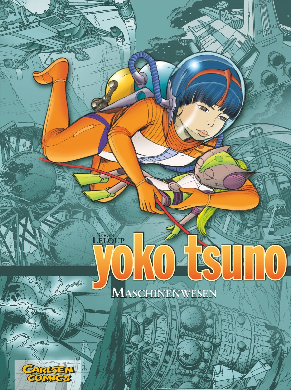 Buchcover von 'Yoko Tsuno Sammelbände 6: Maschinenwesen' - Gebundene Ausgabe von Roger Leloup