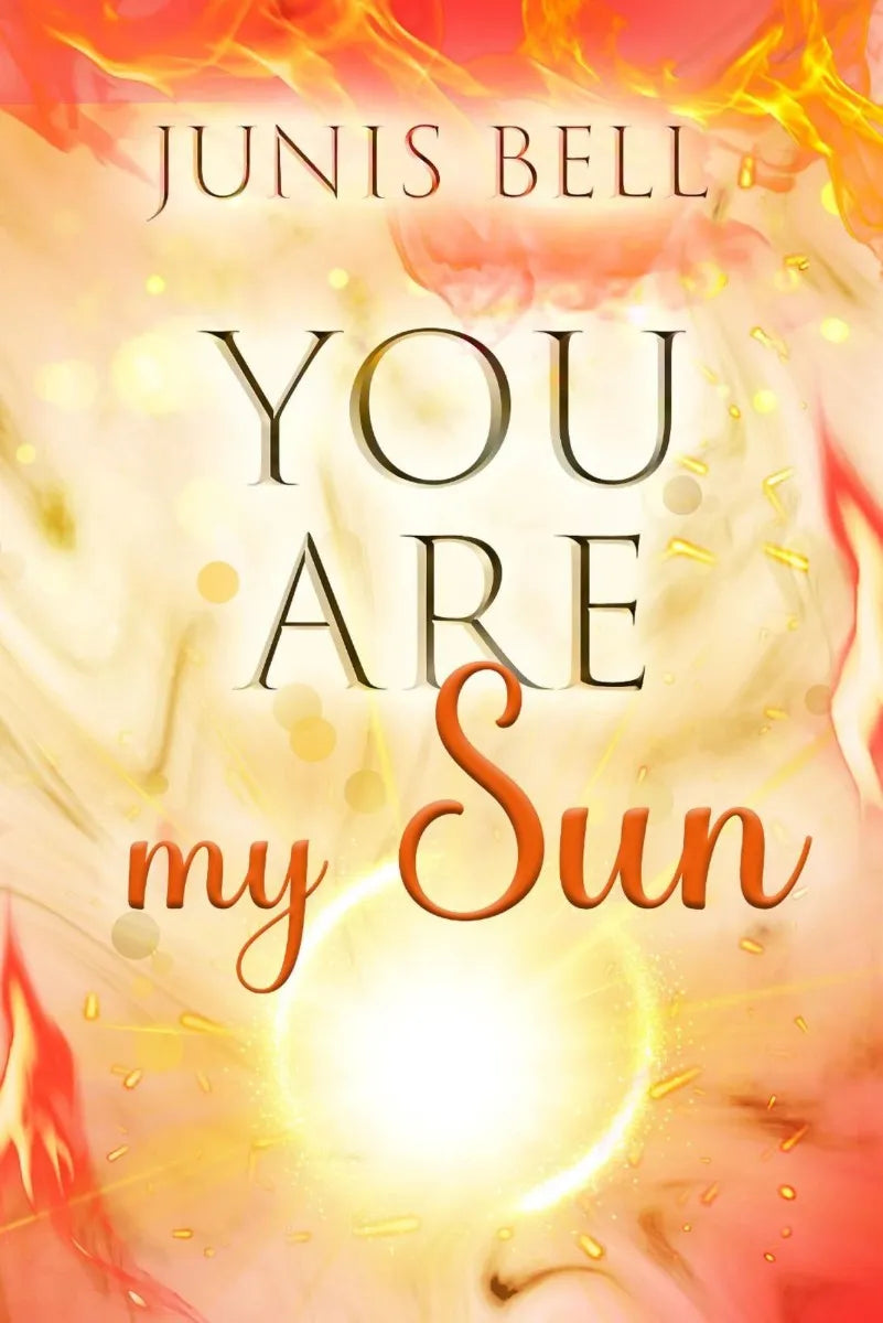 Cover: YOU ARE my sun (E-Book) von Junis Bell