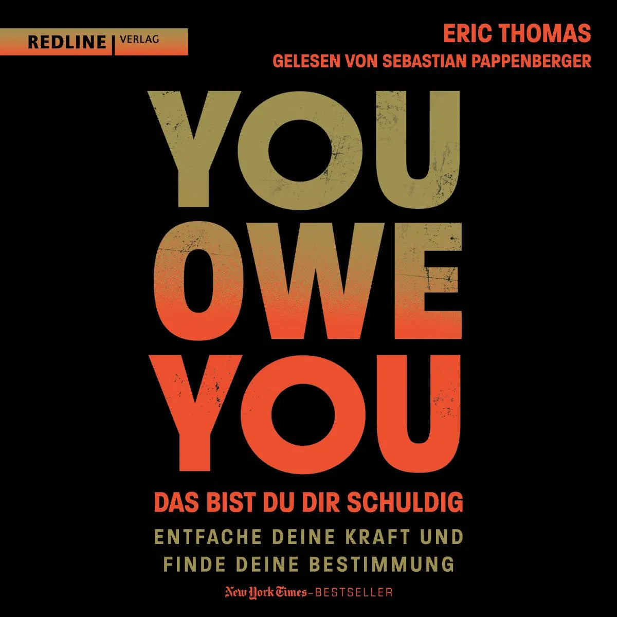 Cover: You Owe You - das bist du dir schuldig (Hörbuch Download) von Eric Thomas