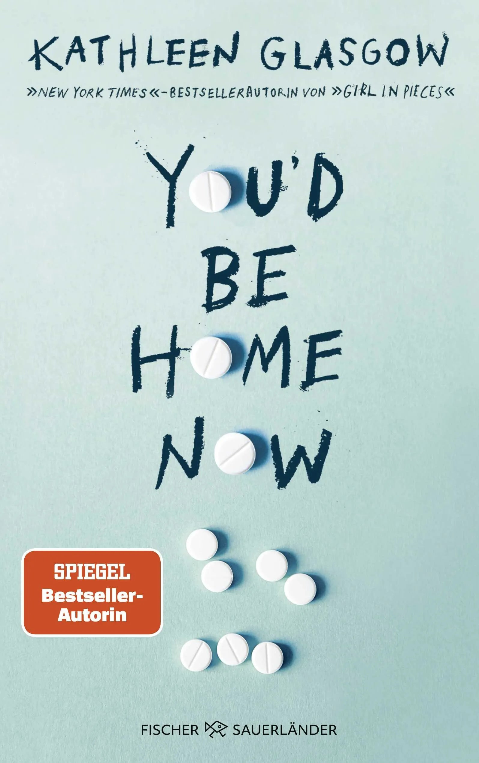 Buchcover von 'You'd be Home Now' - Paperback von Kathleen Glasgow