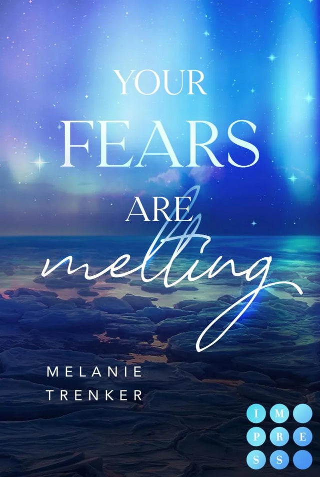 Cover: Your Fears Are Melting (E-Book) von Melanie Trenker