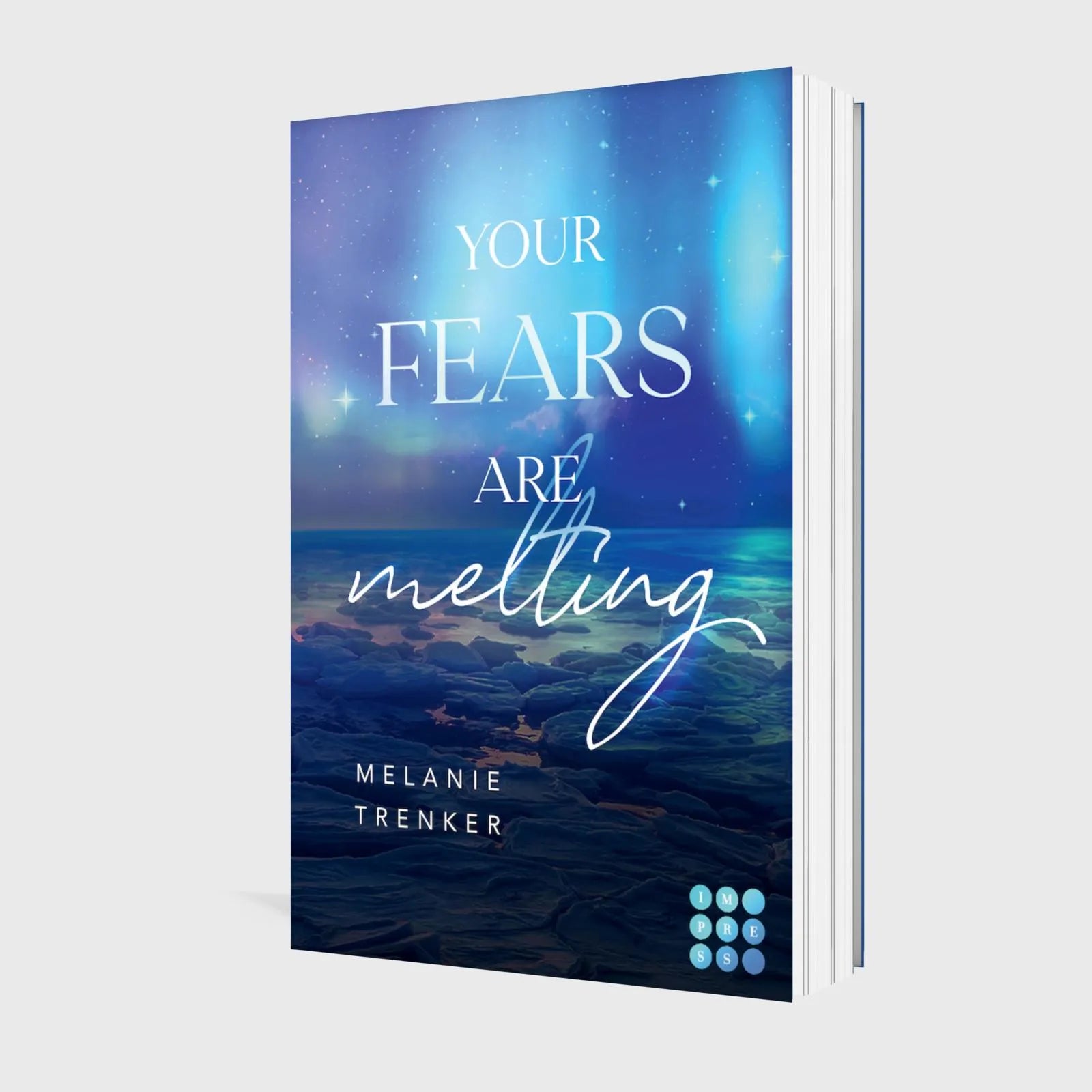 Melanie Trenker - Your Fears Are Melting