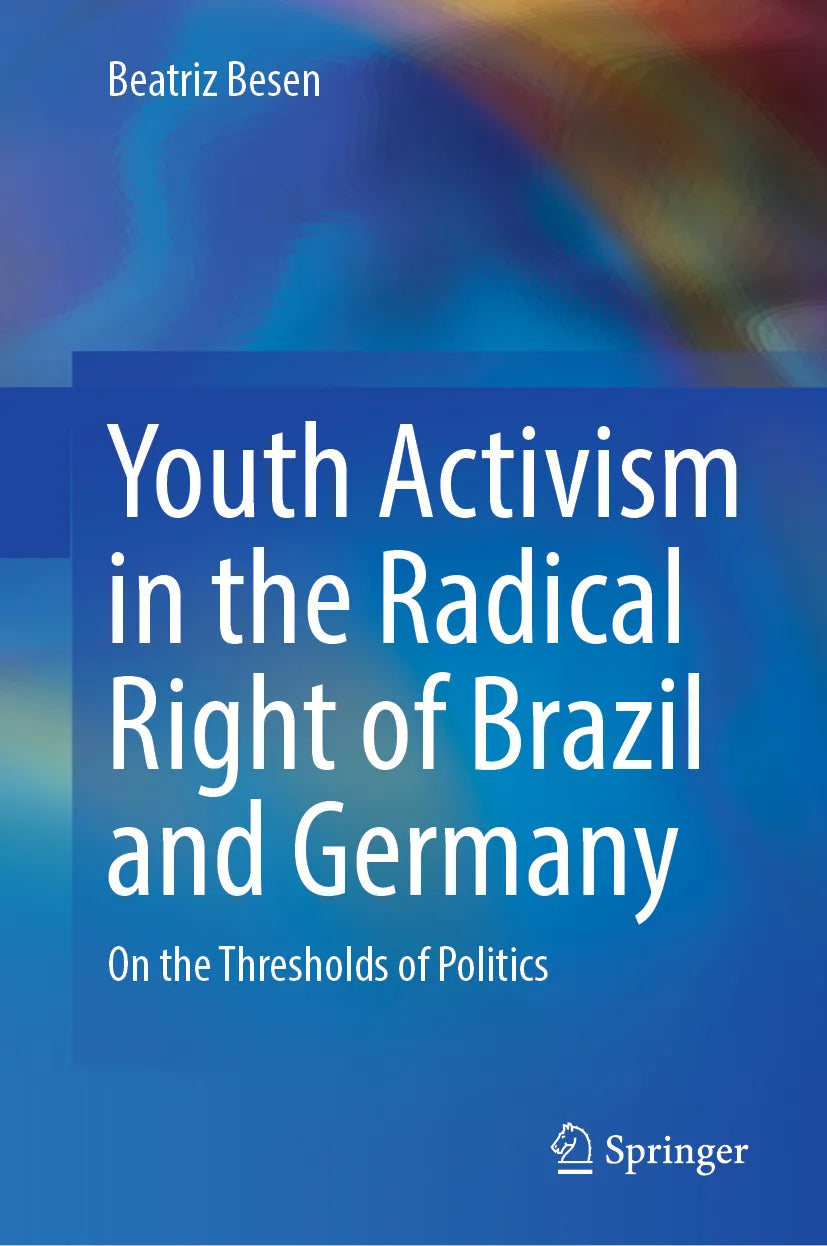 Cover: Youth Activism in the Radical Right of Brazil and Germany (E-Book) von Beatriz Besen