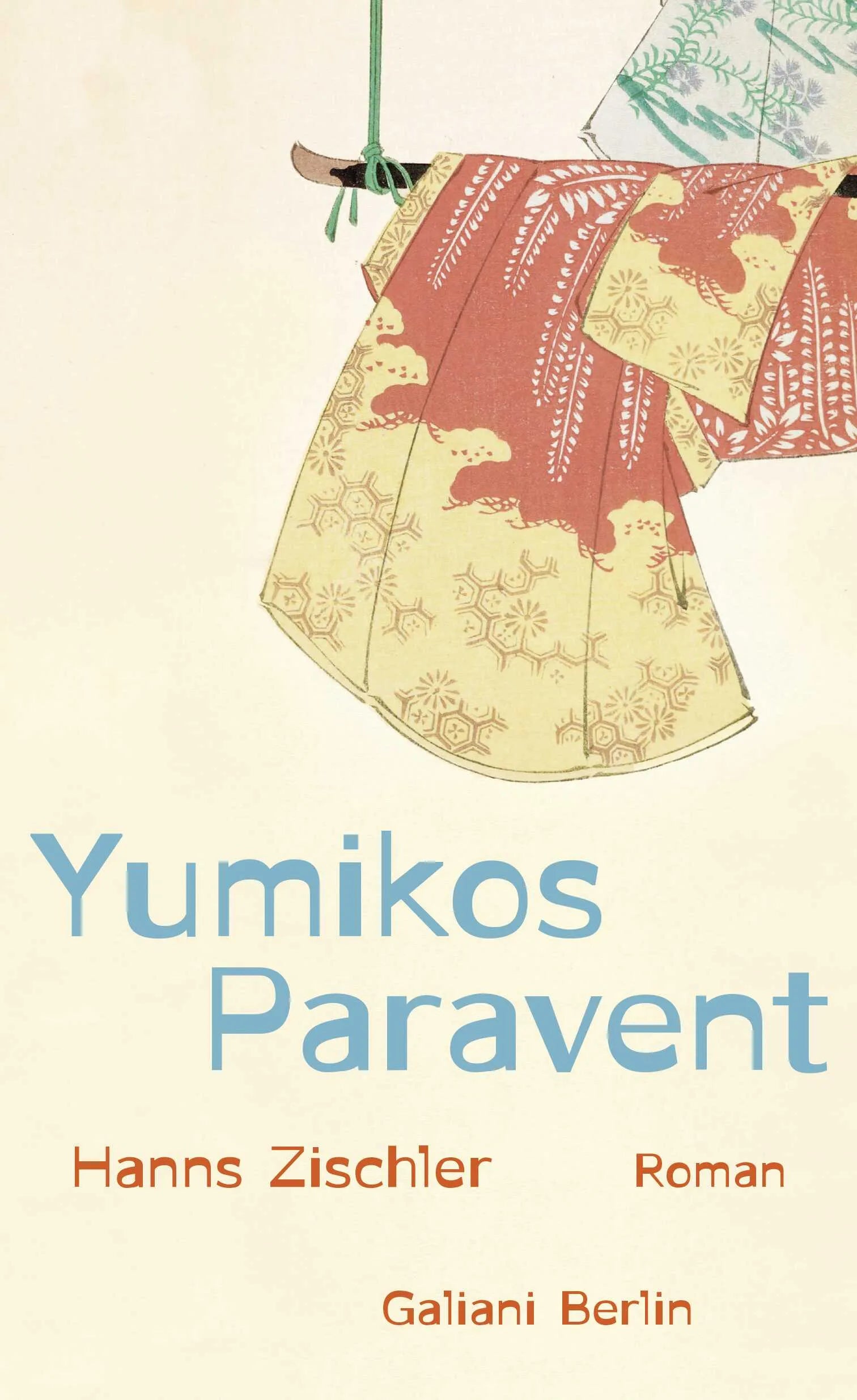 Cover: Yumikos Paravent (Hardcover) von Hanns Zischler