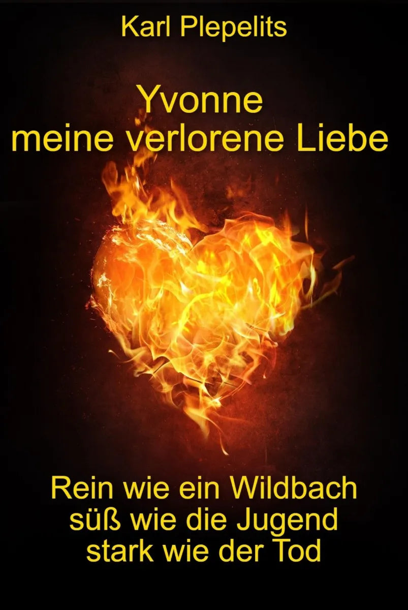 Cover: Yvonne - meine verlorene Liebe (E-Book) von Karl Plepelits