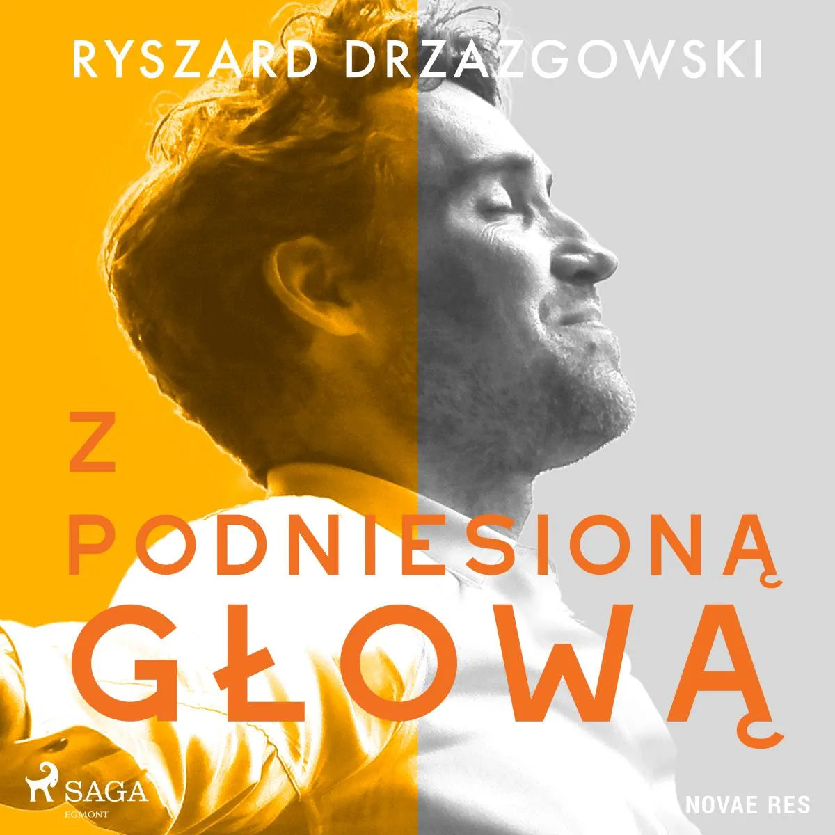 Cover: Z podniesioną głową (Hörbuch Download) von Ryszard Drzazgowski