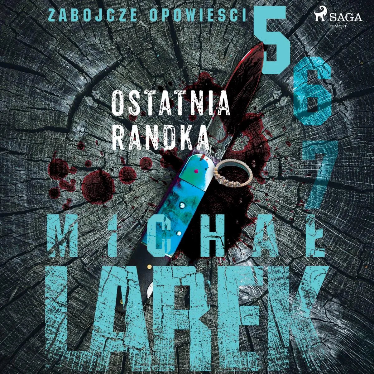 Cover: Zabójcze opowieści 5: Ostatnia randka (Hörbuch Download) von Michal Larek