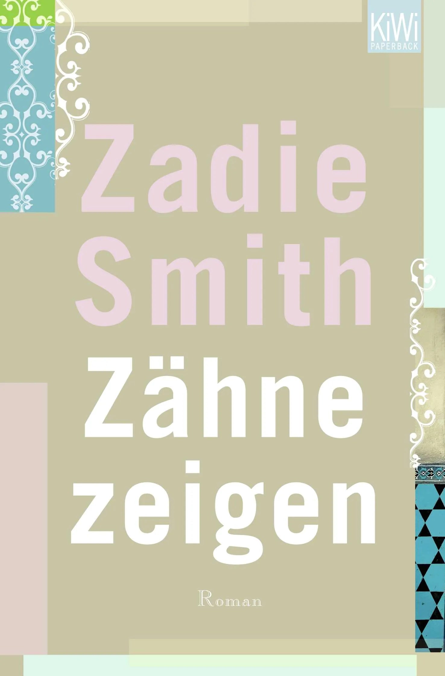 Buchcover von 'Zähne zeigen' - Taschenbuch von Zadie Smith