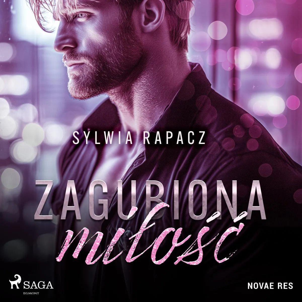 Cover: Zagubiona miłość (Hörbuch Download) von Sylwia Rapacz