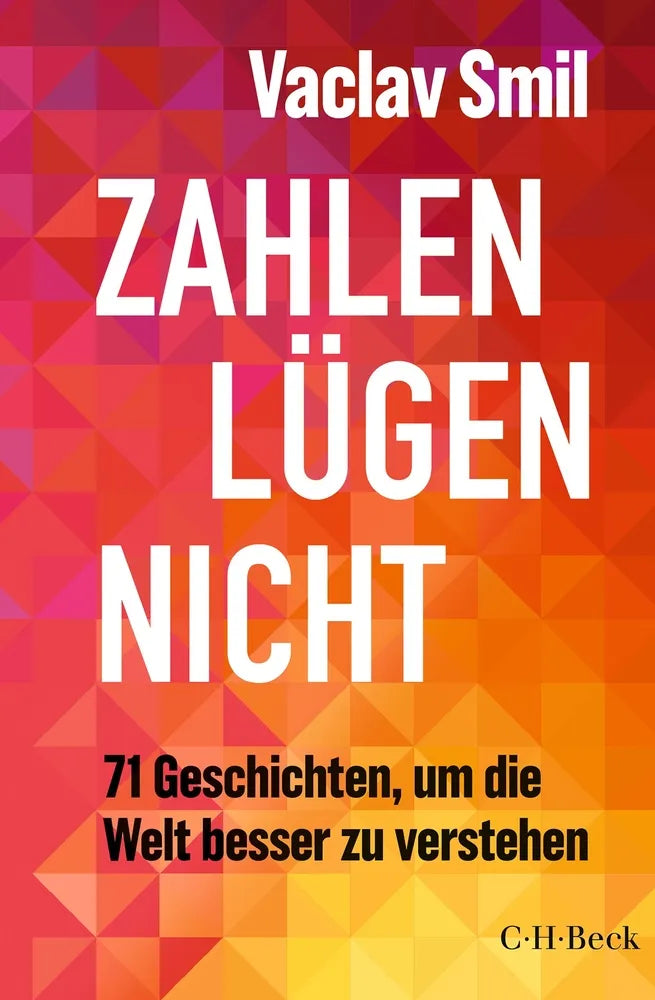 Cover: Zahlen lügen nicht (E-Book) von Vaclav Smil