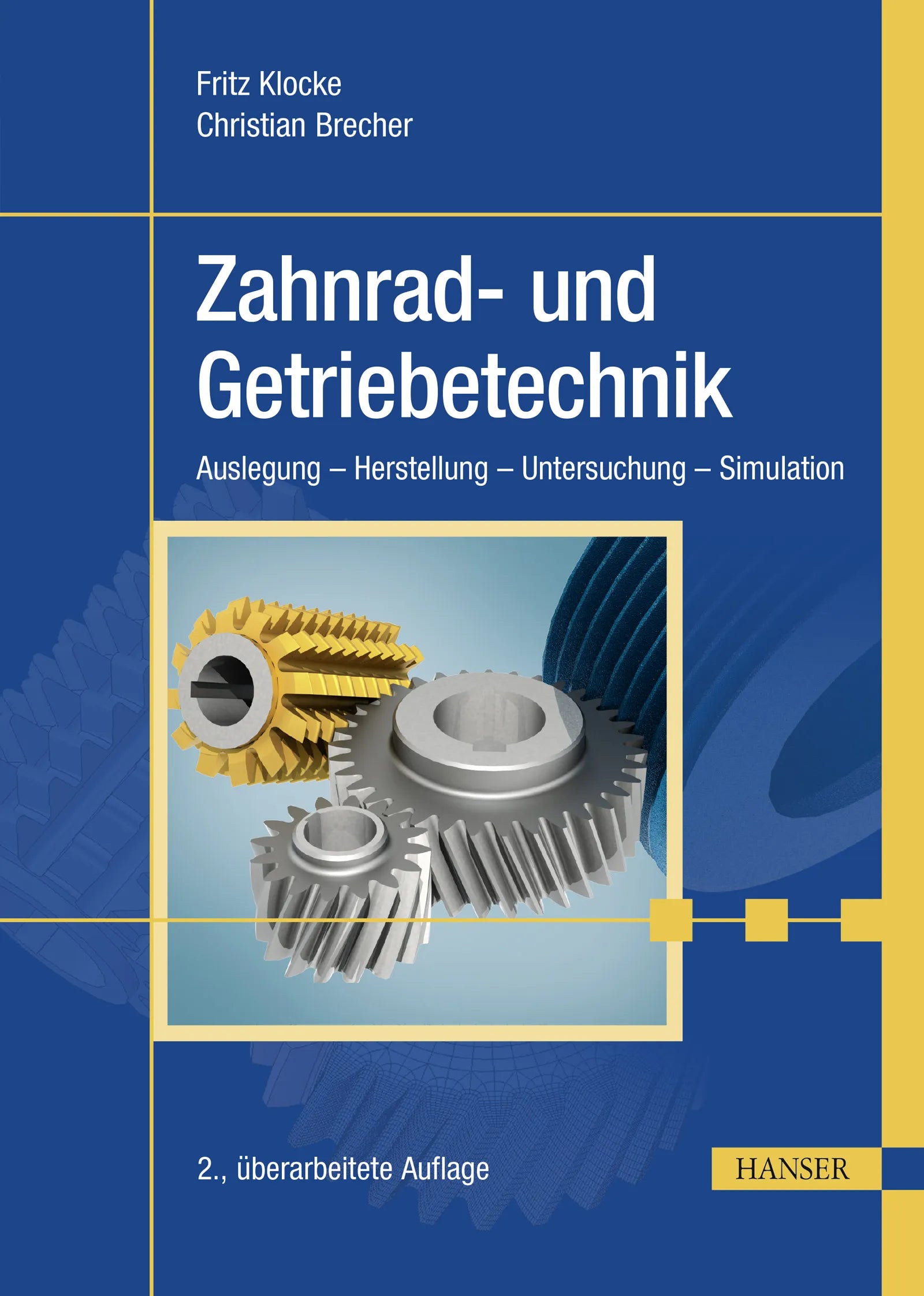 Cover: Zahnrad- und Getriebetechnik (E-Book) von Fritz Klocke