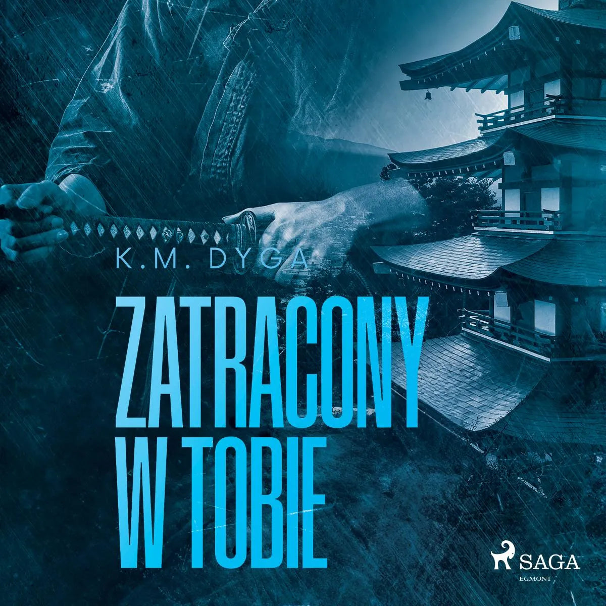 Cover: Zatracony w tobie. Zatraceni tom 3 (Hörbuch Download) von K.M. Dyga