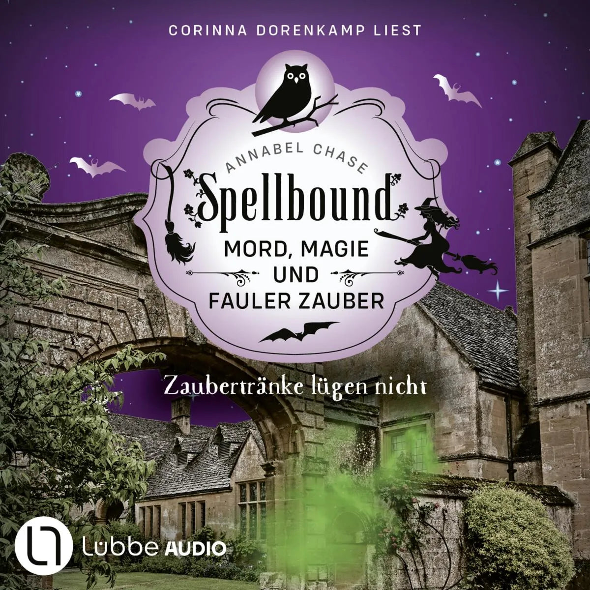 Cover: Zaubertränke lügen nicht - Spellbound - Mord, Magie und fauler Zauber, Folge 15 (Hörbuch Download) von Annabel Chase