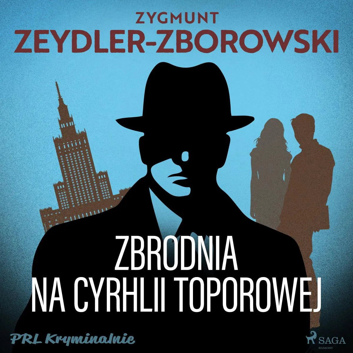 Cover: Zbrodnia na Cyrhli Toporowej (Hörbuch Download) von Zygmunt Zeydler-Zborowski