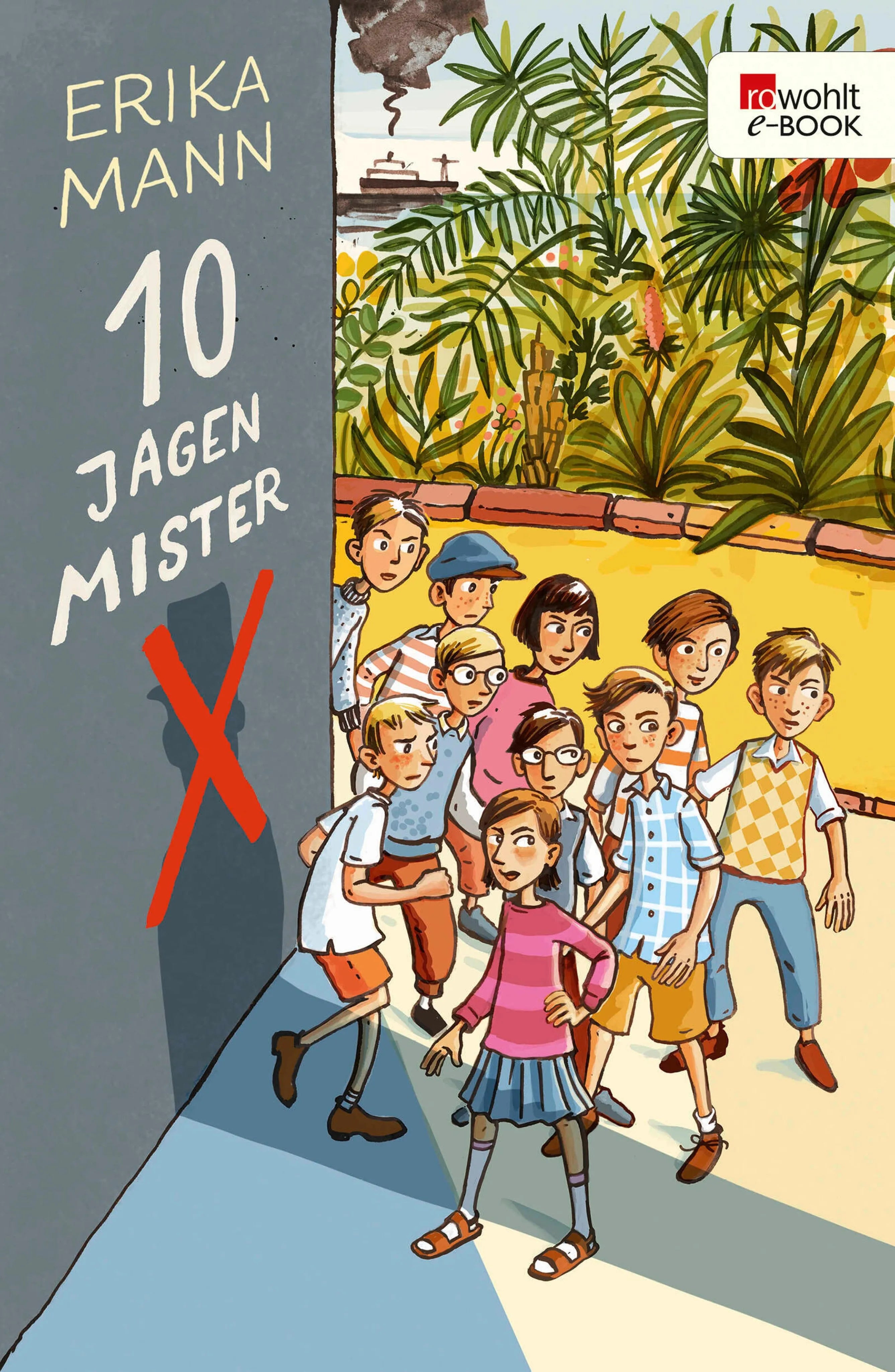 Cover: Zehn jagen Mr. X (E-Book) von Erika Mann