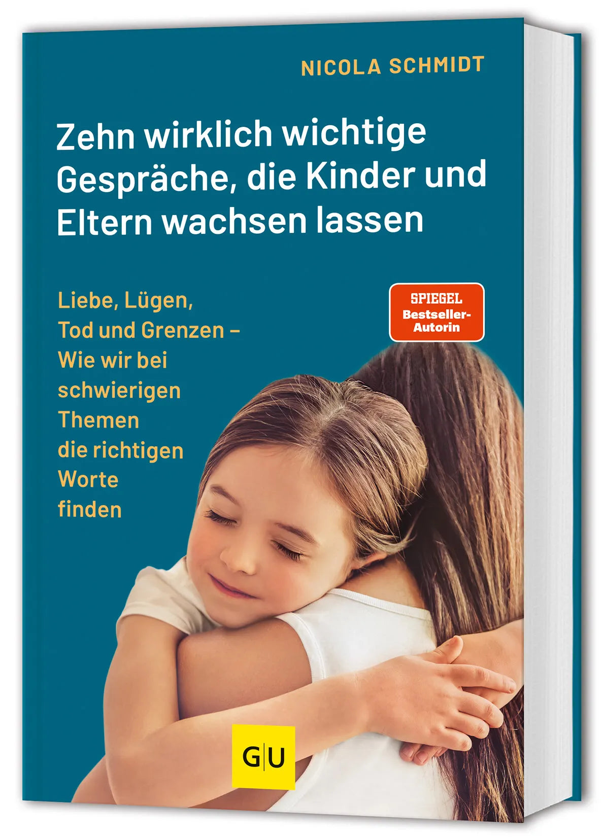 Buchcover von 'Zehn wirklich wichtige Gespräche, die Kinder und Eltern wachsen lassen' - Gebundene Ausgabe von Nicola Schmidt