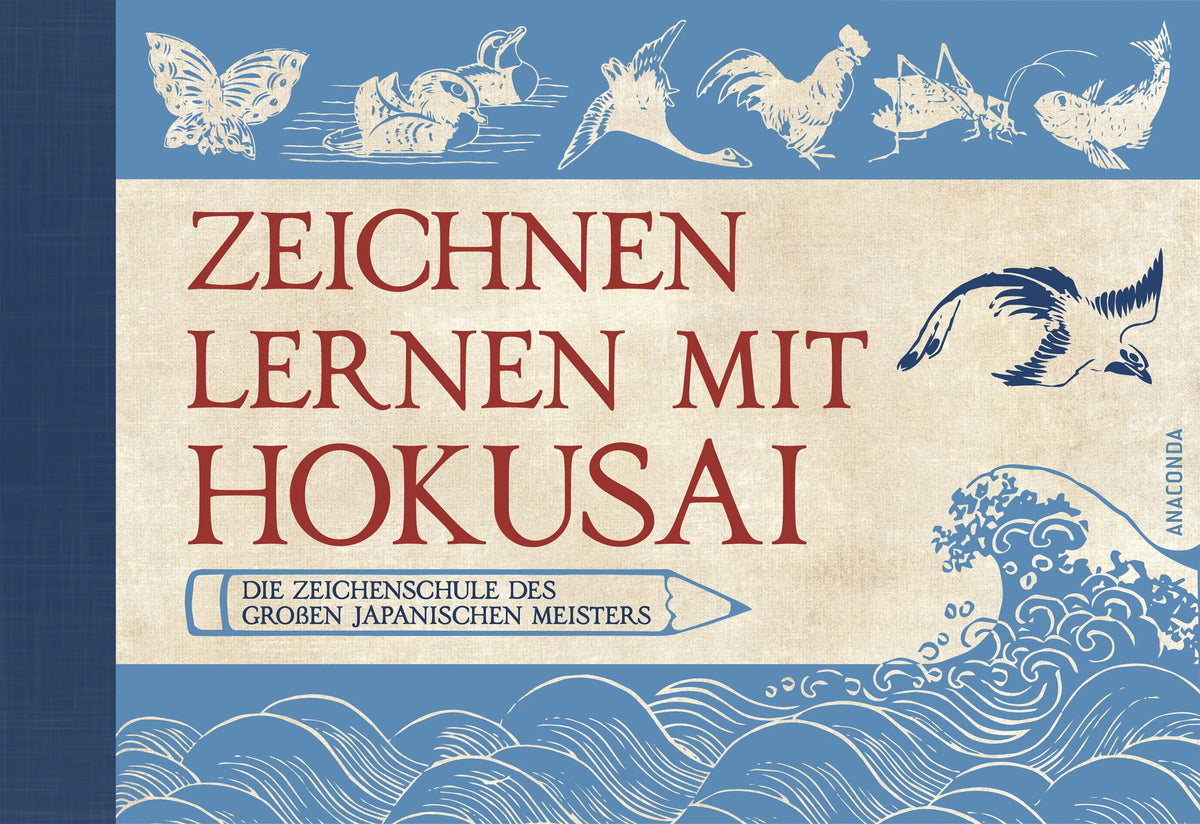 Cover: Zeichnen lernen mit Hokusai. Die Zeichenschule des großen japanischen Meisters (Hardcover)