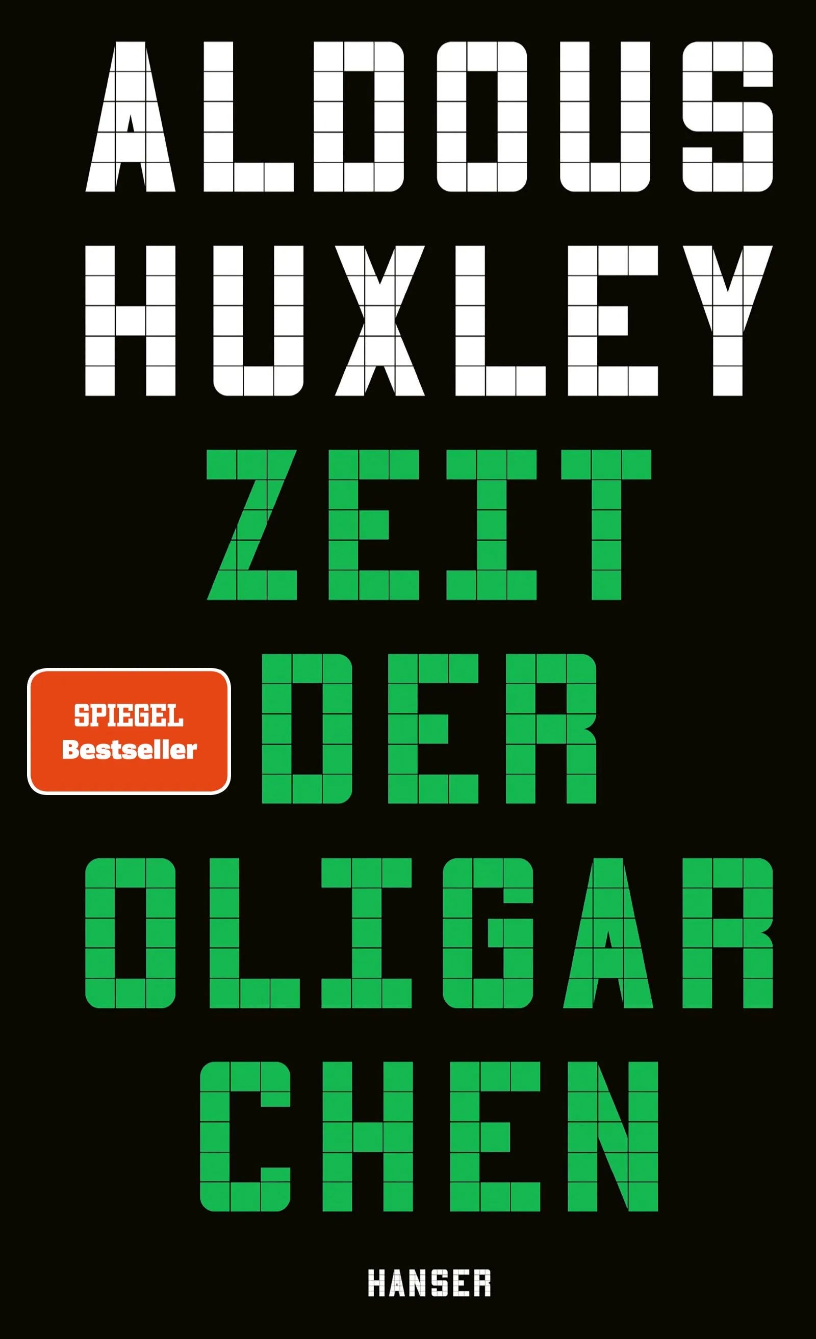 Buchcover von 'Zeit der Oligarchen' - Gebundene Ausgabe von Aldous Huxley
