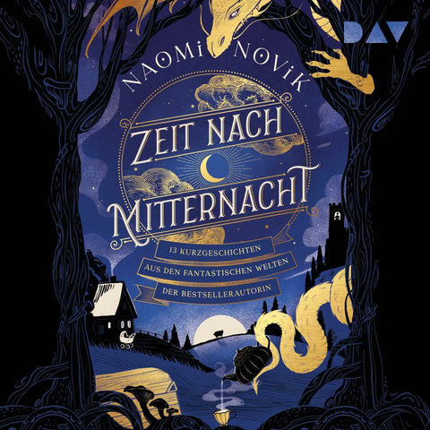 Zeit nach Mitternacht - 13 Kurzgeschichten aus den fantastischen Welten der Bestsellerautorin