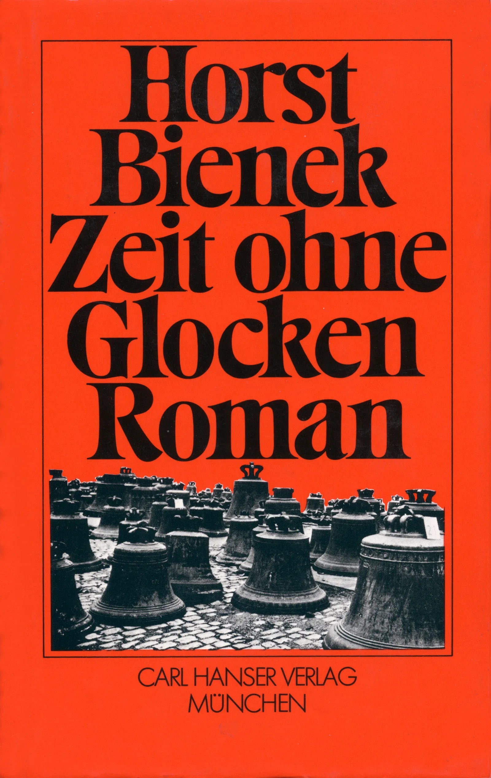 Buchcover von 'Zeit ohne Glocken' - Gebundene Ausgabe von Horst Bienek