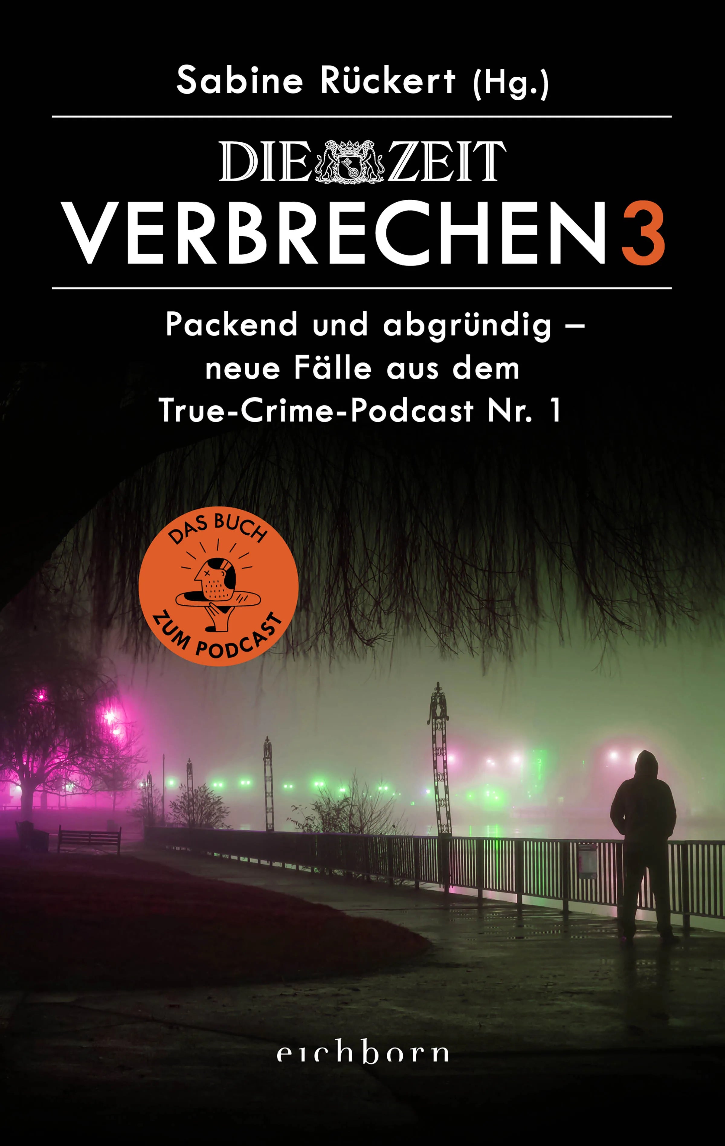 Cover: ZEIT Verbrechen 3 (E-Book) von Sabine Rückert