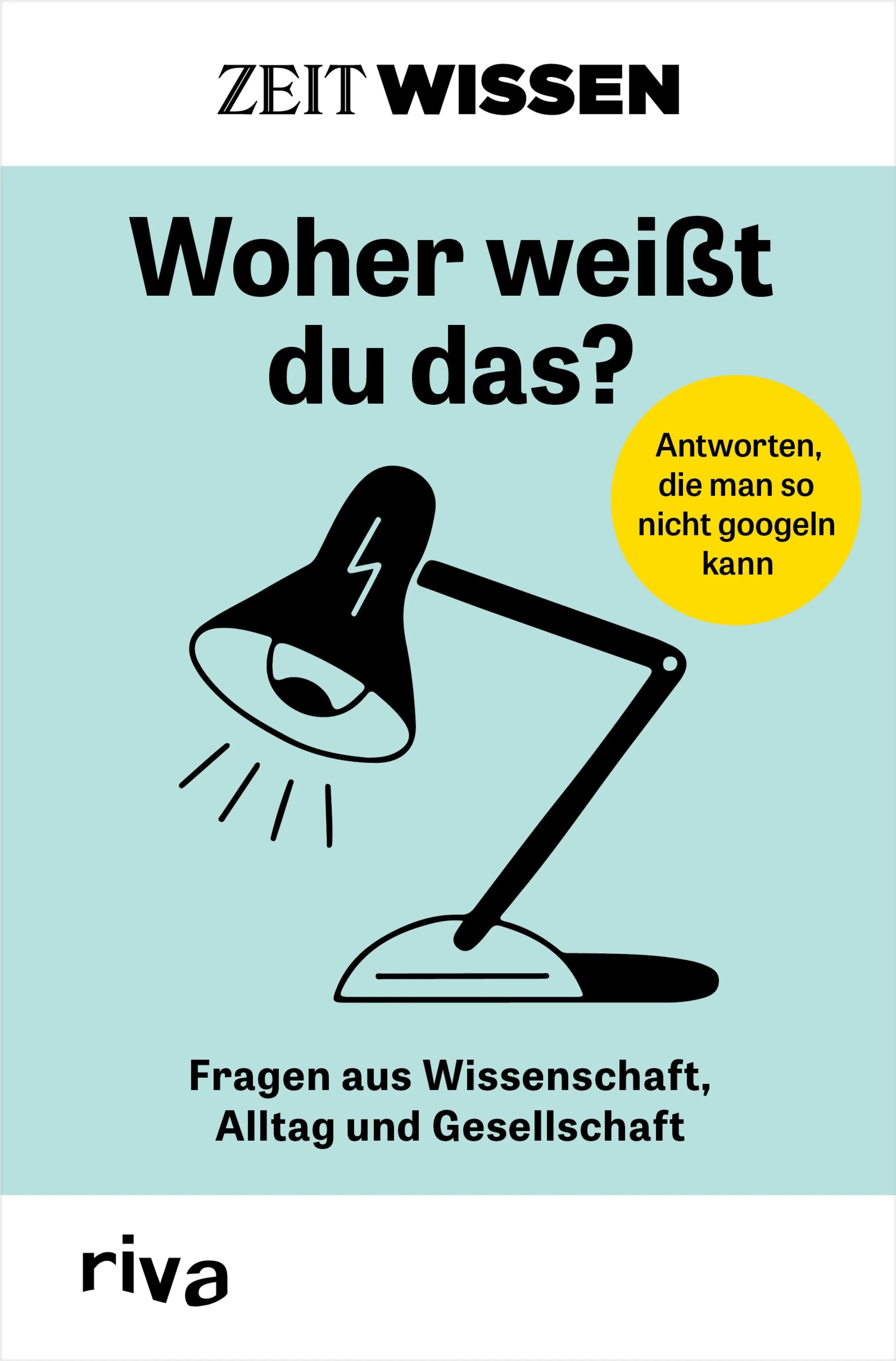 Cover: ZEIT WISSEN – Woher weißt du das? (E-Book)