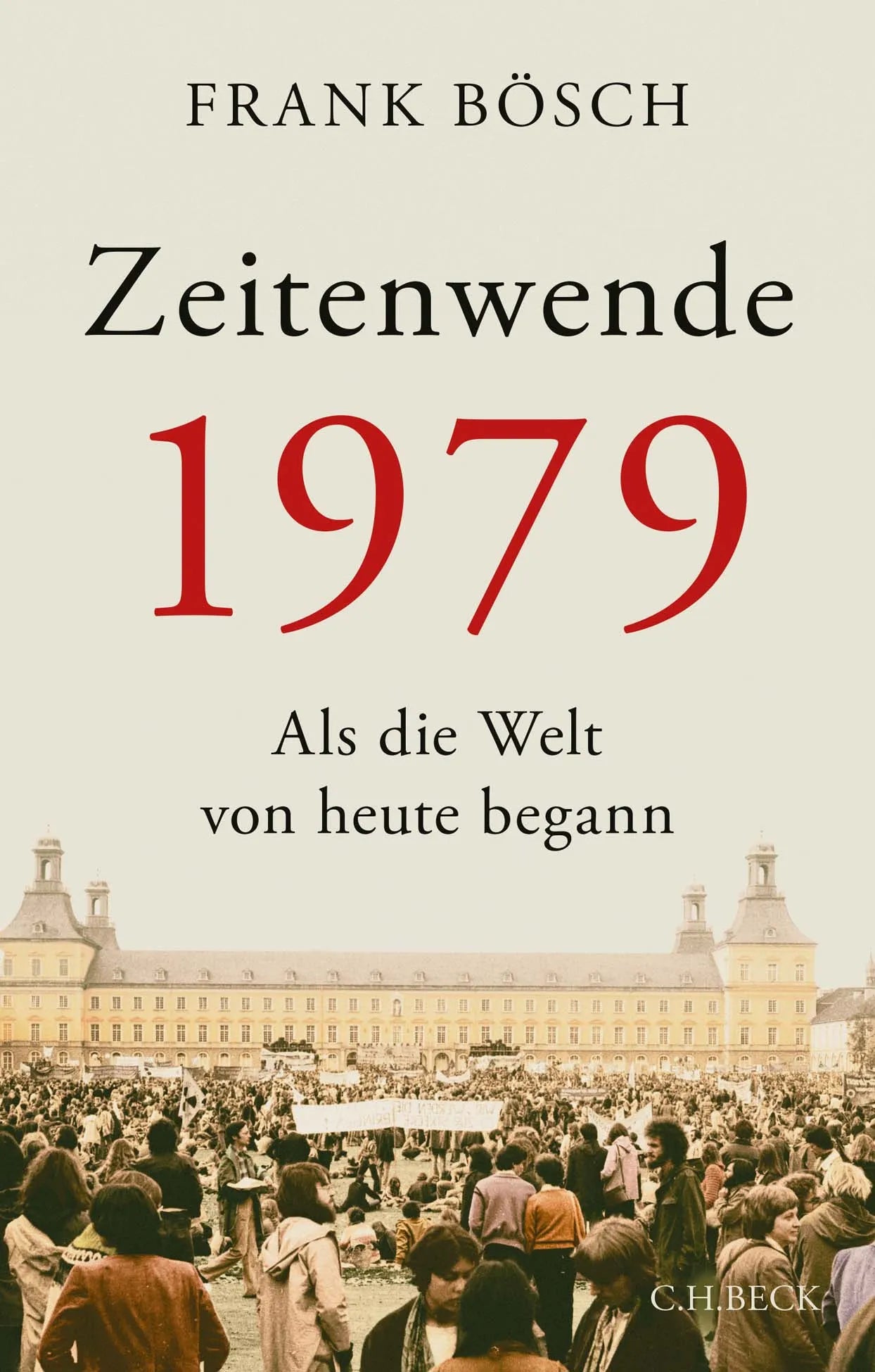 Buchcover von 'Zeitenwende 1979' - Gebundene Ausgabe von Frank Bösch