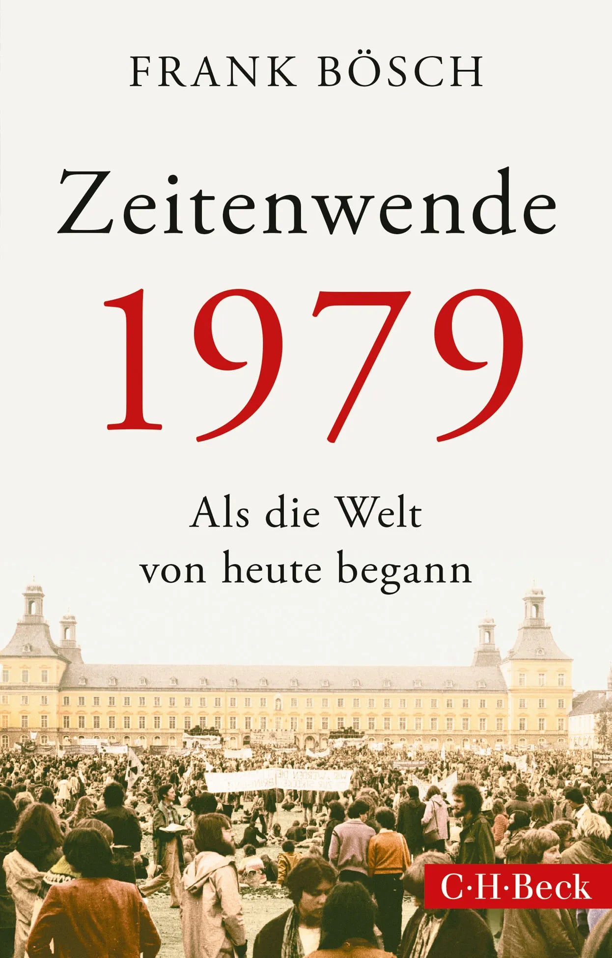 Cover: Zeitenwende 1979 (Taschenbuch) von Frank Bösch