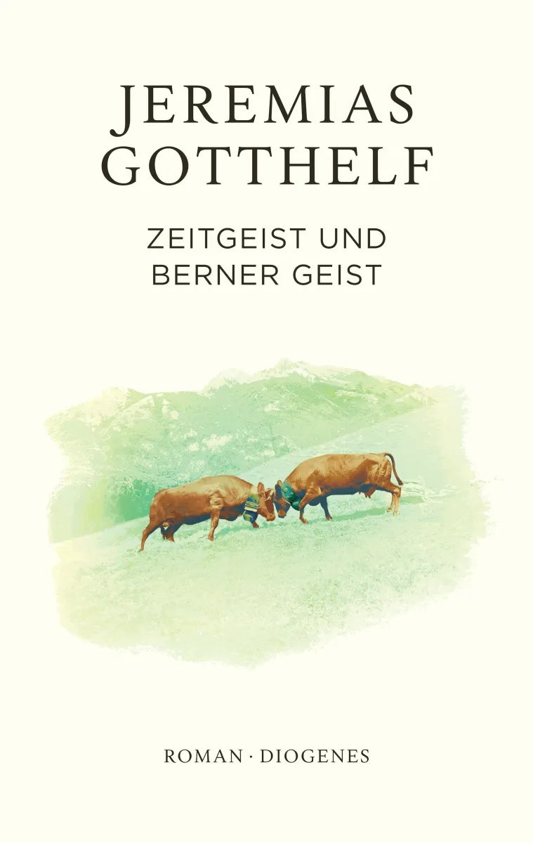 Cover: Zeitgeist und Berner Geist (Hardcover) von Jeremias Gotthelf