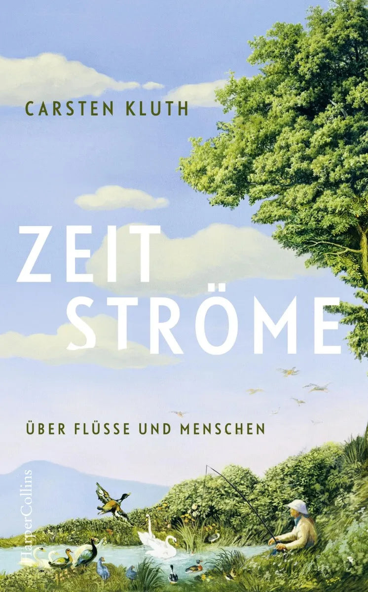 Cover: Zeitströme. Über Flüsse und Menschen (E-Book) von Carsten Kluth