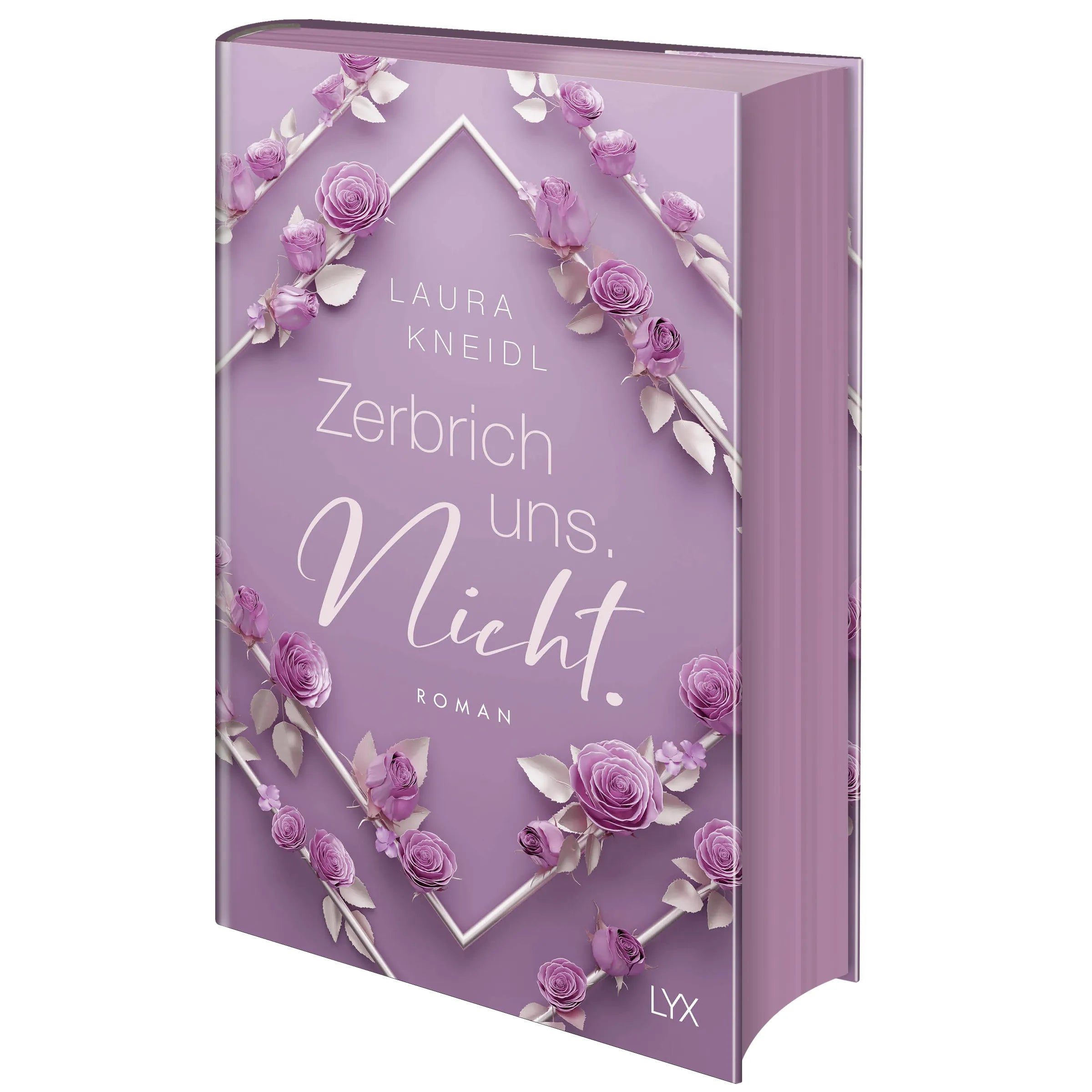 Buchcover von 'Zerbrich uns. Nicht.: Special Edition' - Gebundene Ausgabe von Laura Kneidl
