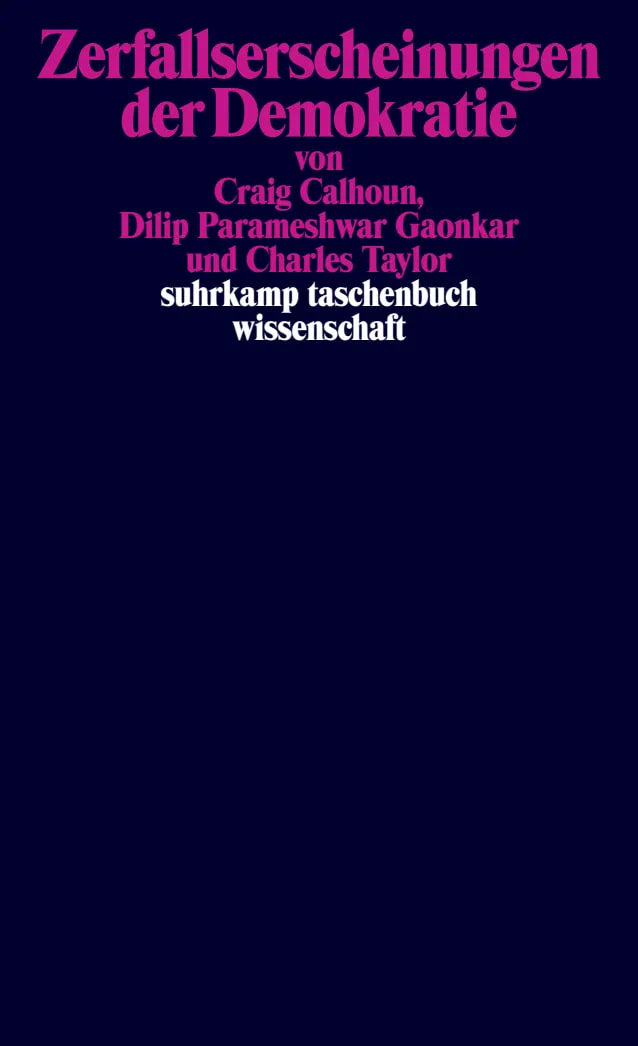 Buchcover von 'Zerfallserscheinungen der Demokratie' - Taschenbuch von Craig Calhoun