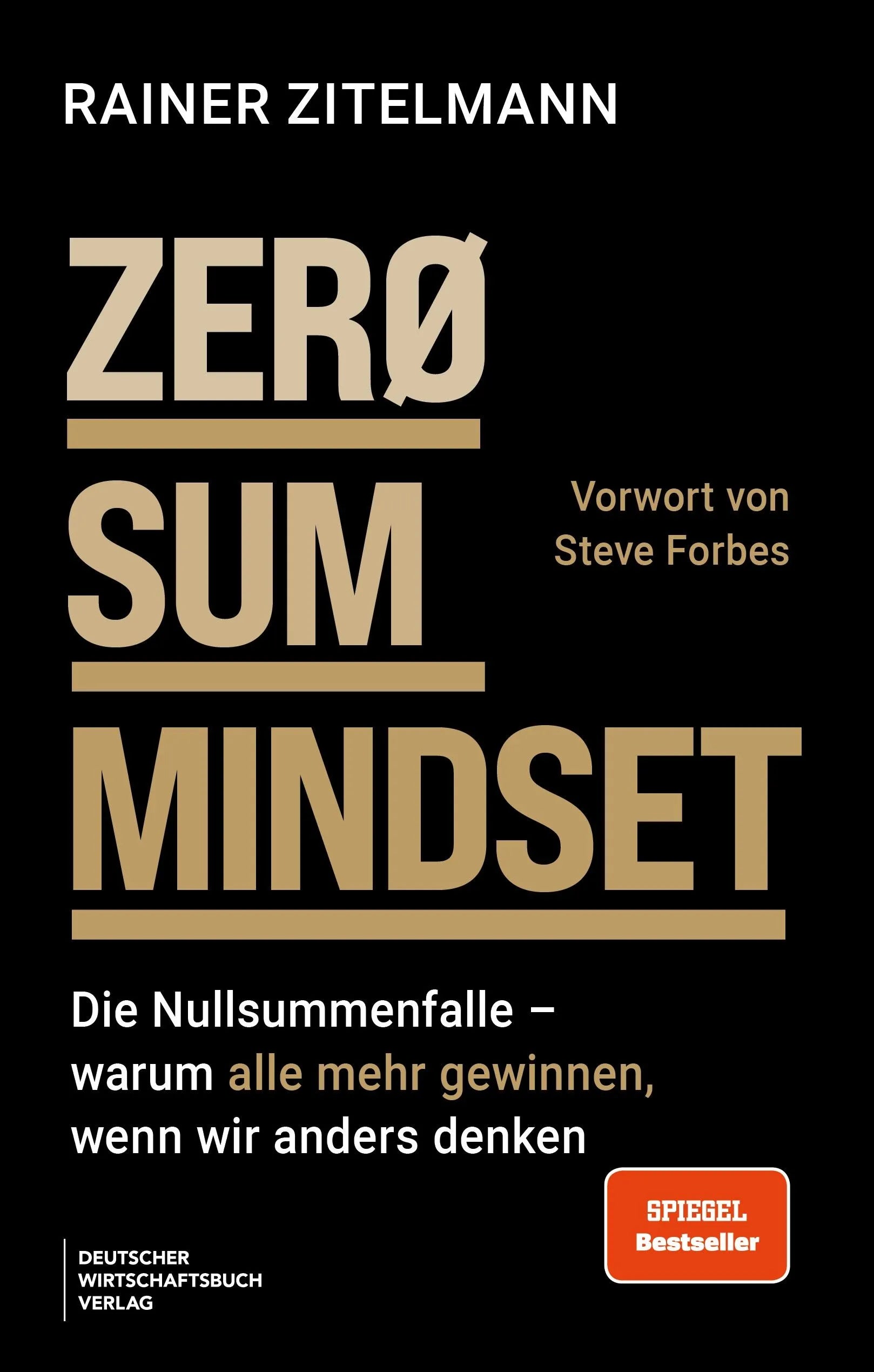Cover: ZERO SUM MINDSET (Taschenbuch) von Rainer Zitelmann