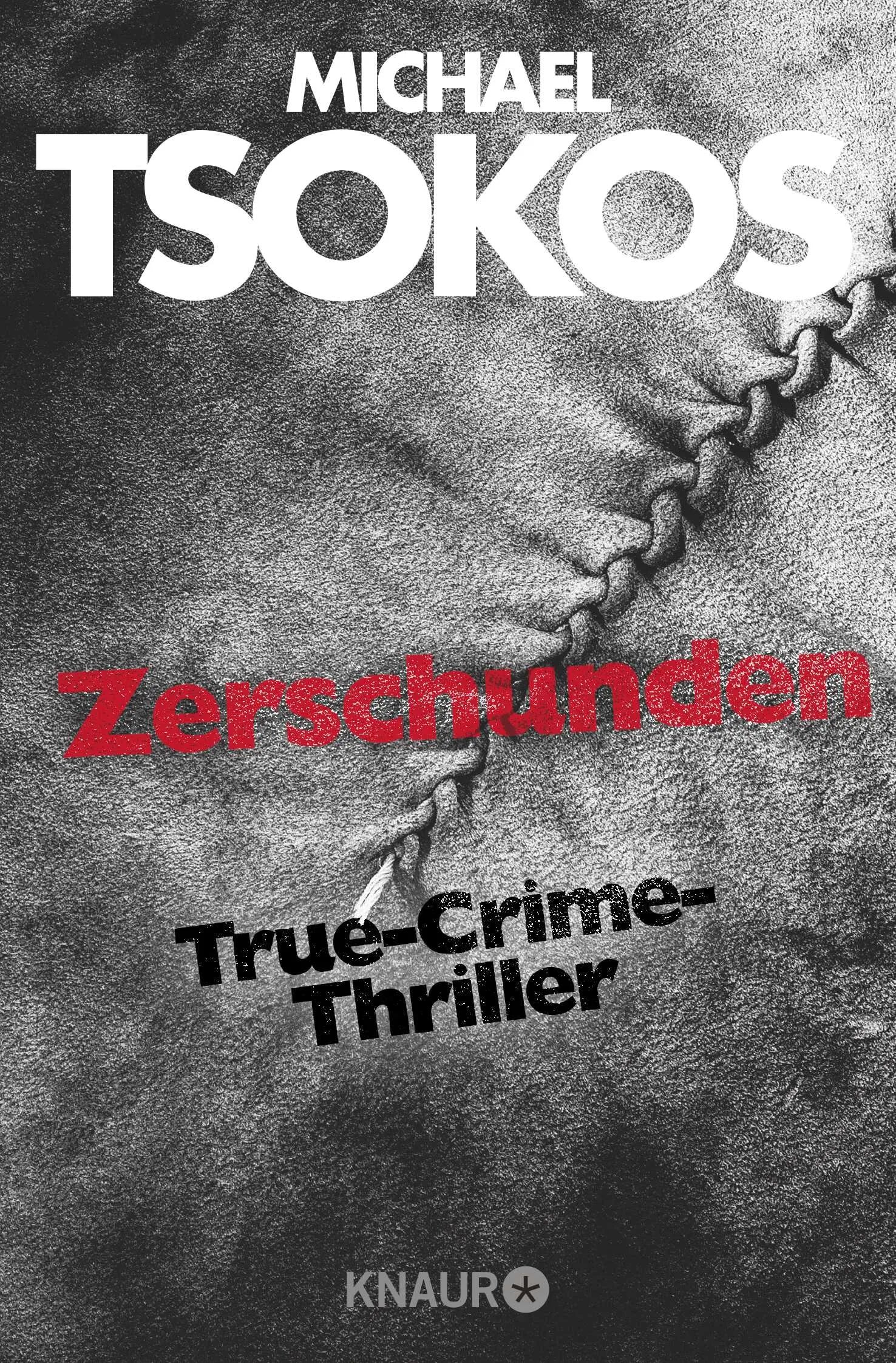 Buchcover von 'Zerschunden' - Taschenbuch von Michael Tsokos