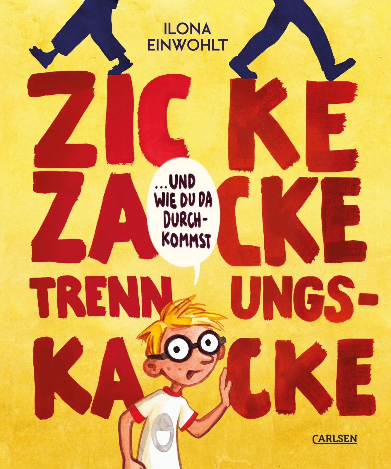 Buchcover von 'Zicke zacke Trennungskacke – und wie du da durchkommst' - Gebundene Ausgabe von Ilona Einwohlt