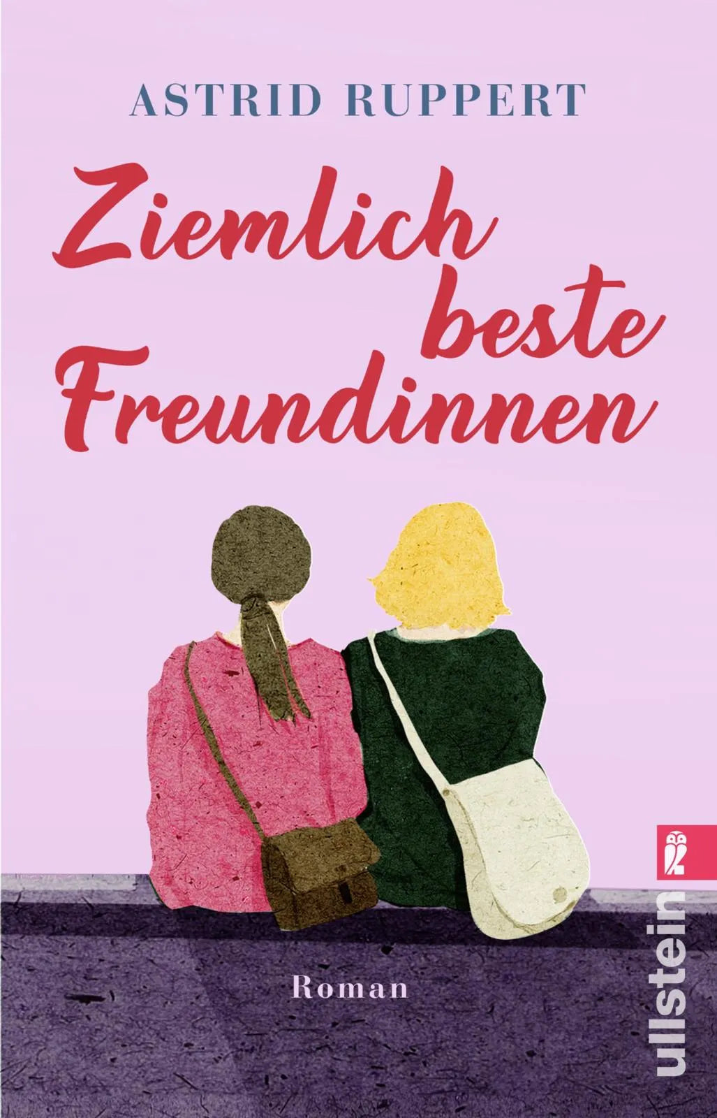 Buchcover von 'Ziemlich beste Freundinnen' - Taschenbuch von Astrid Ruppert