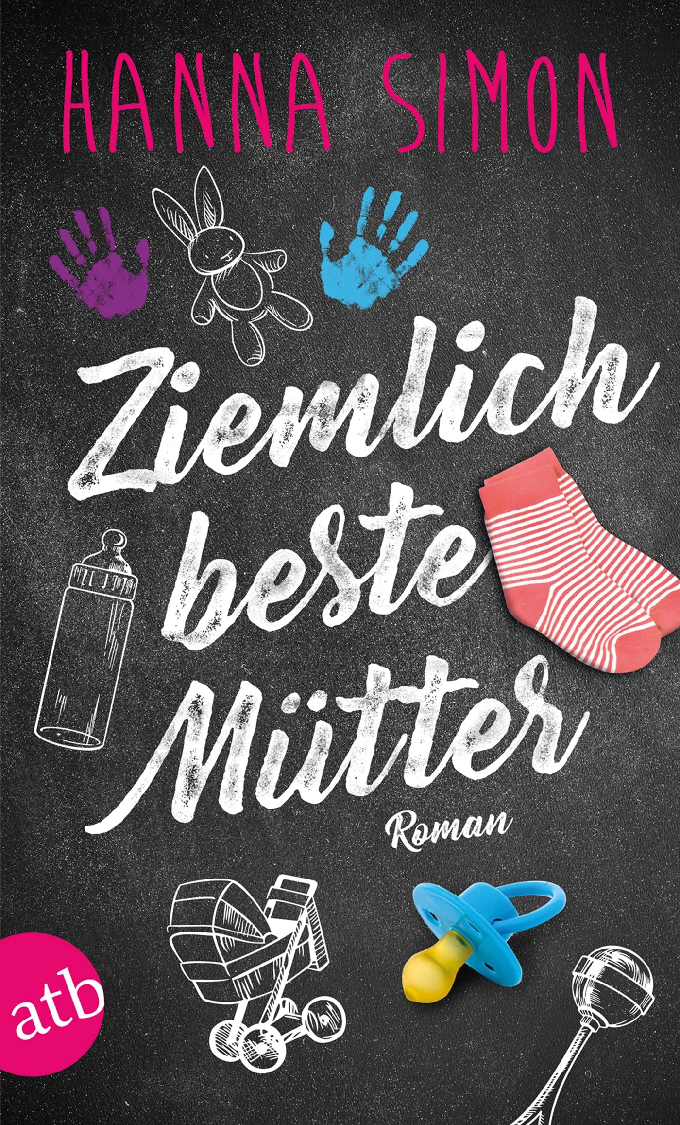 Buchcover von 'Ziemlich beste Mütter' - Taschenbuch von Hanna Simon