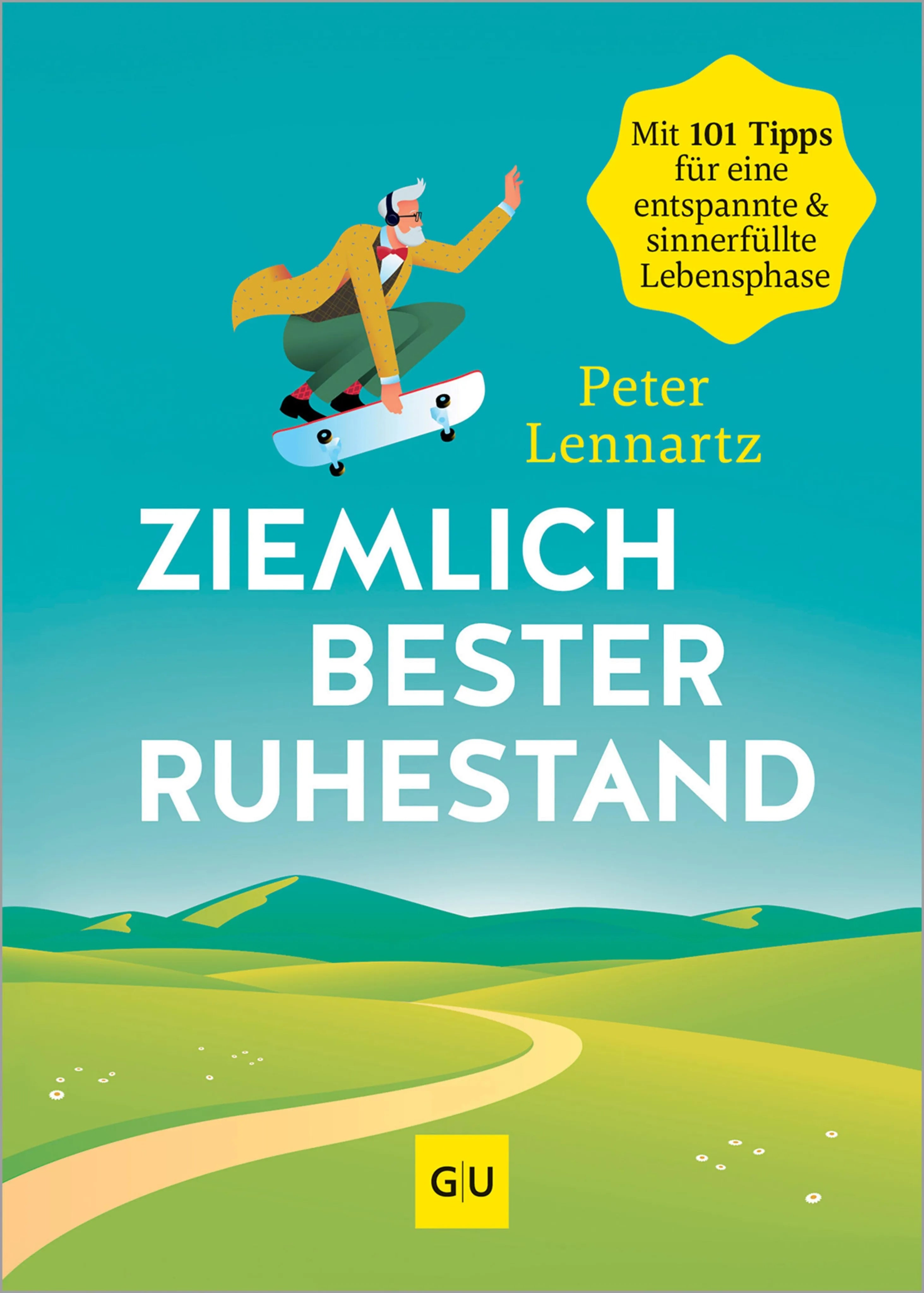 Cover: Ziemlich bester Ruhestand (E-Book) von Peter Lennartz