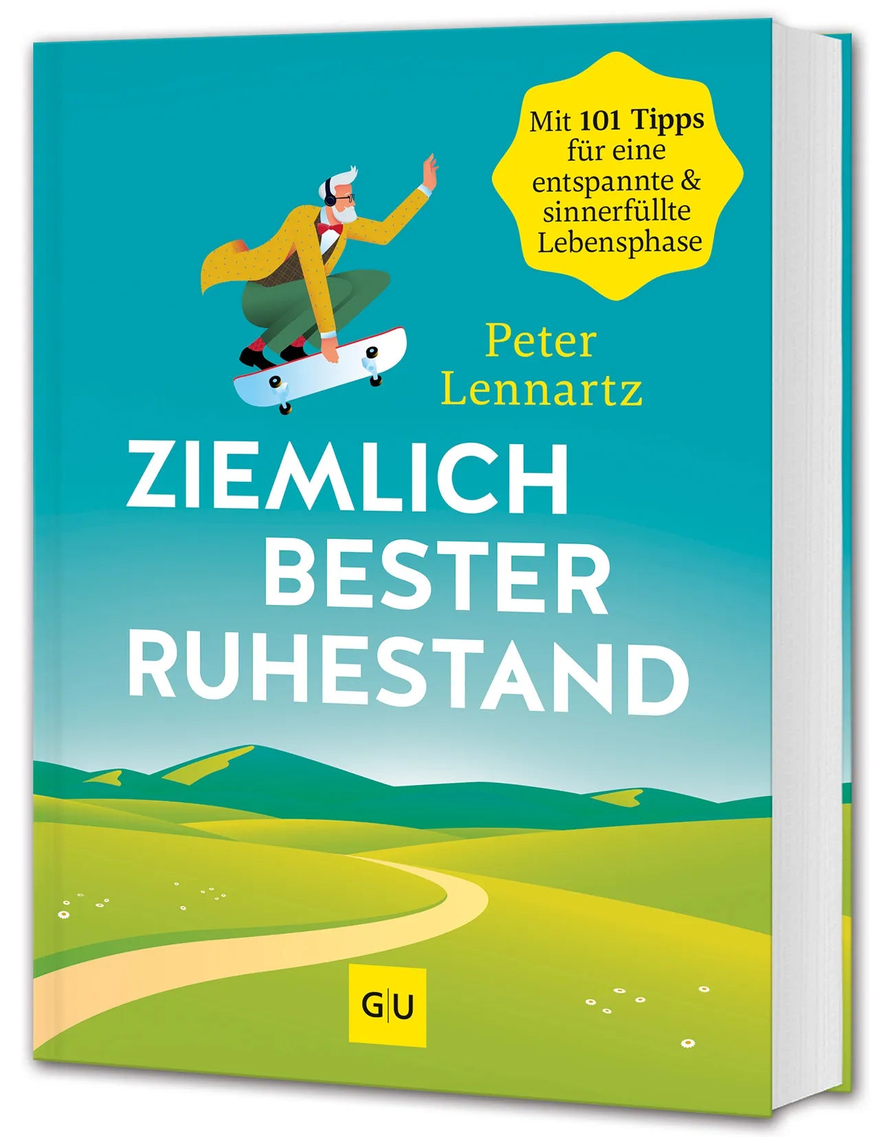 Buchcover von 'Ziemlich bester Ruhestand' - Gebundene Ausgabe von Peter Lennartz